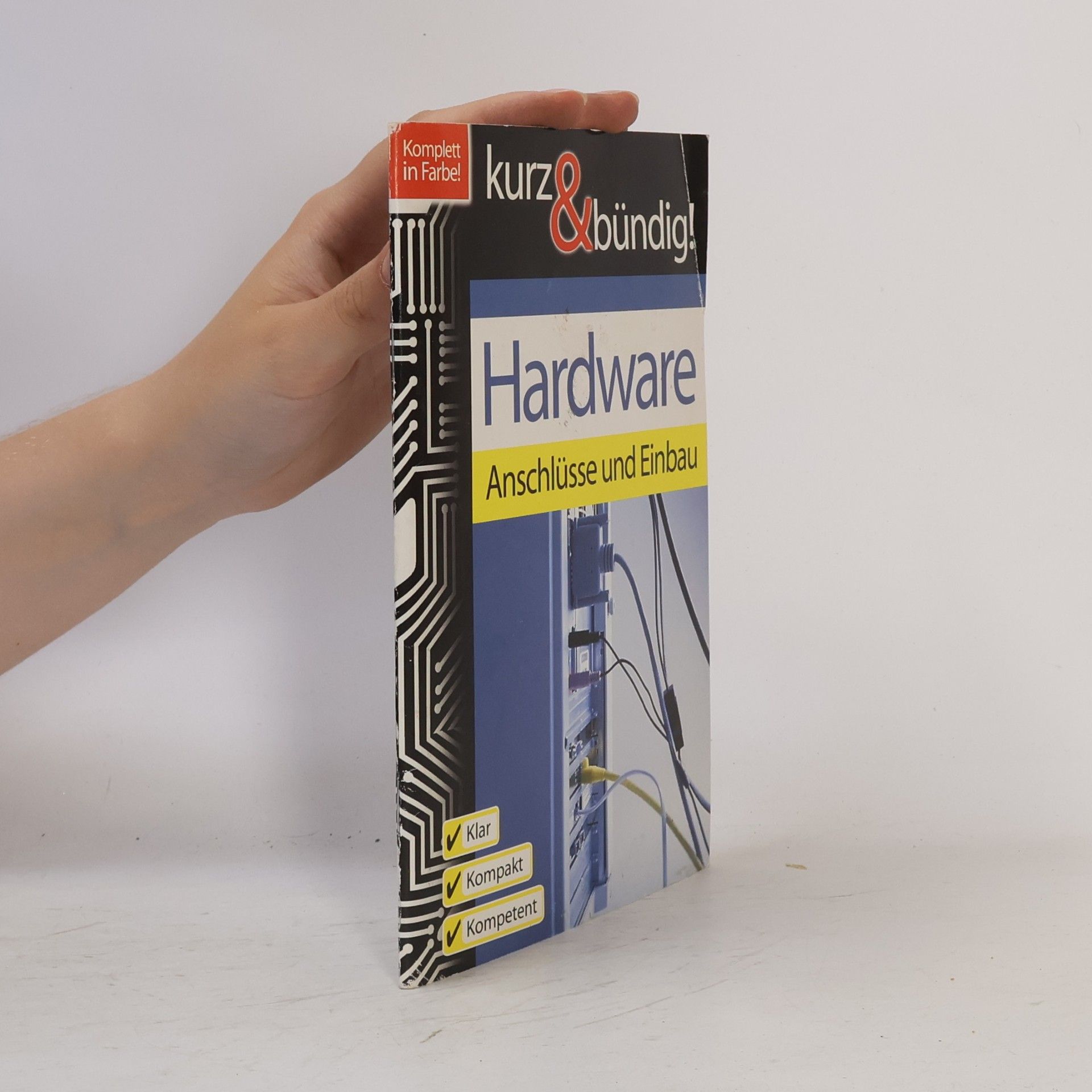 Autorenkollektiv Hardware. Anschlüsse und Einbau
