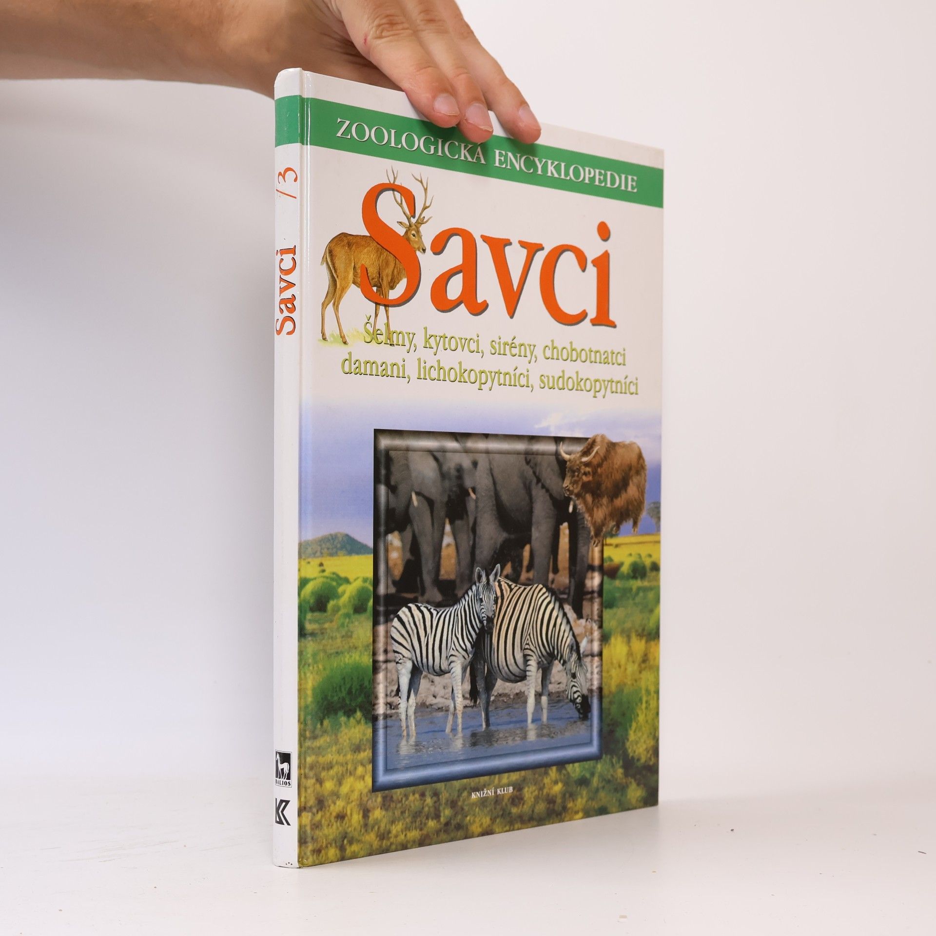 Gunter Steinbach Savci 3. Šelmy, kytovci, sirény, chobotnatci, damani, lichokopytníci, sudokopytníci