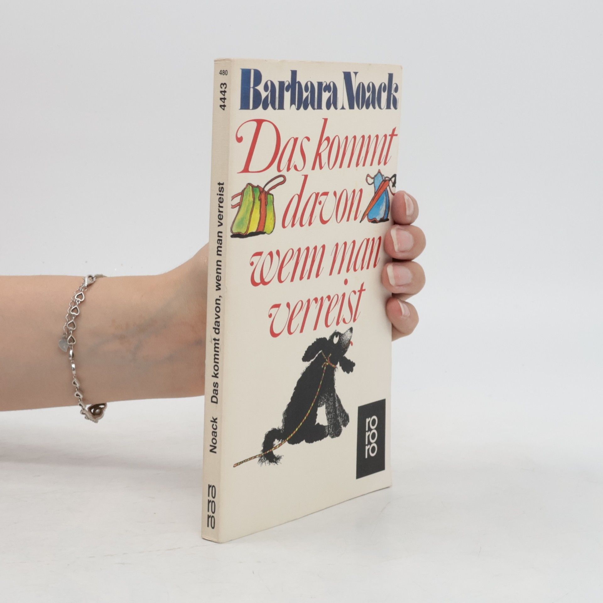 Barbara Noack Das kommt davon, wenn man verreist
