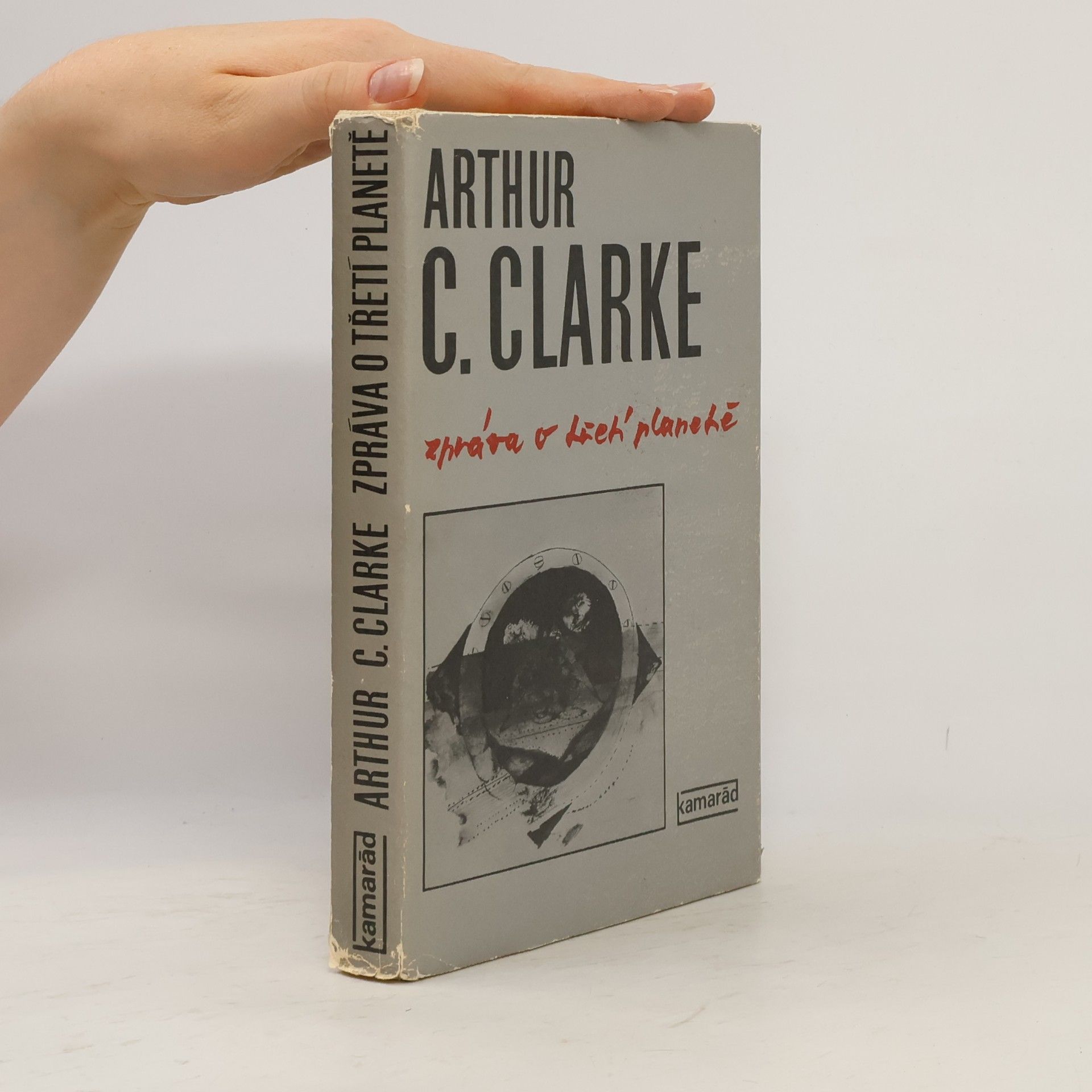 Arthur C. Clarke Zpráva o třetí planetě