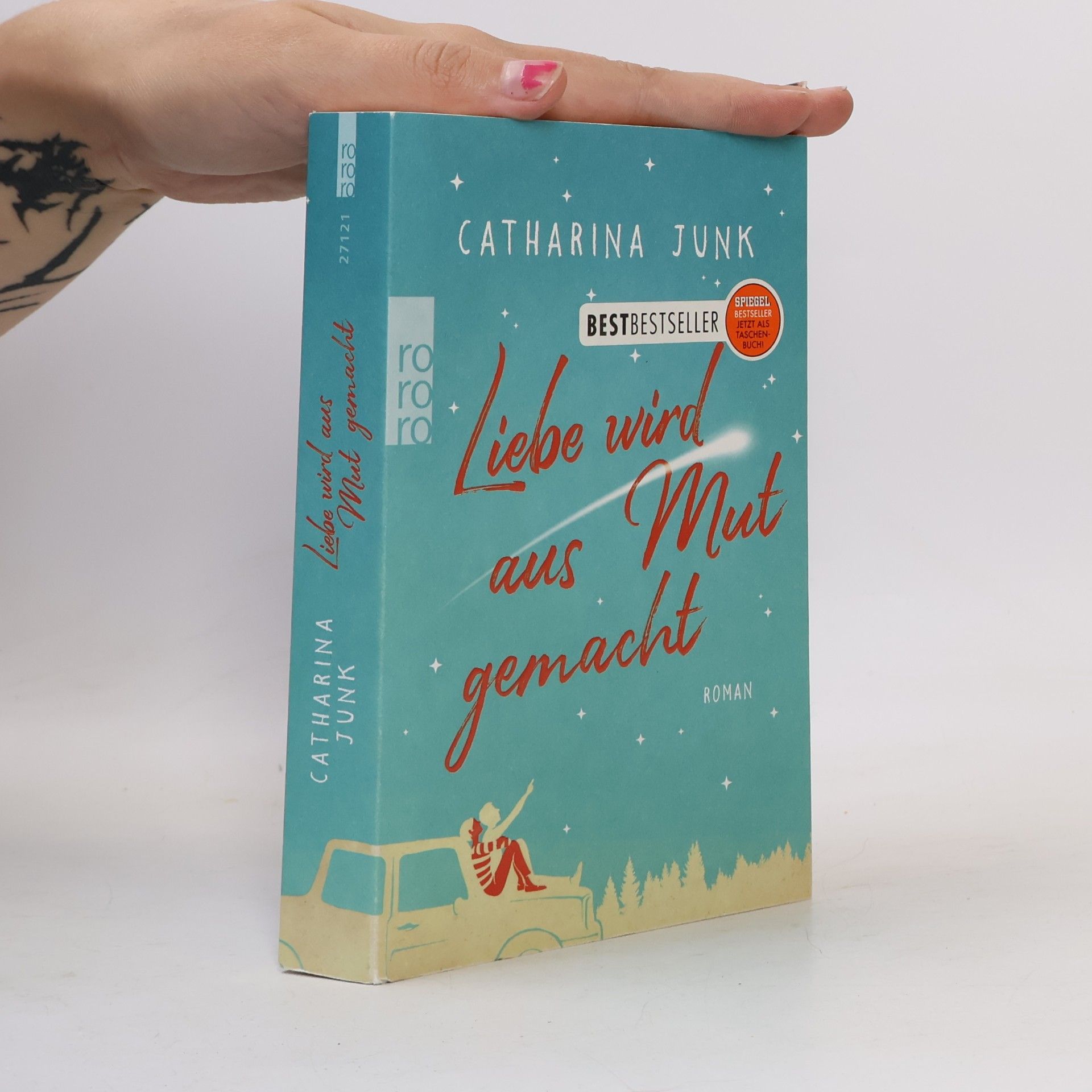 Catharina Junk Liebe wird aus Mut gemacht