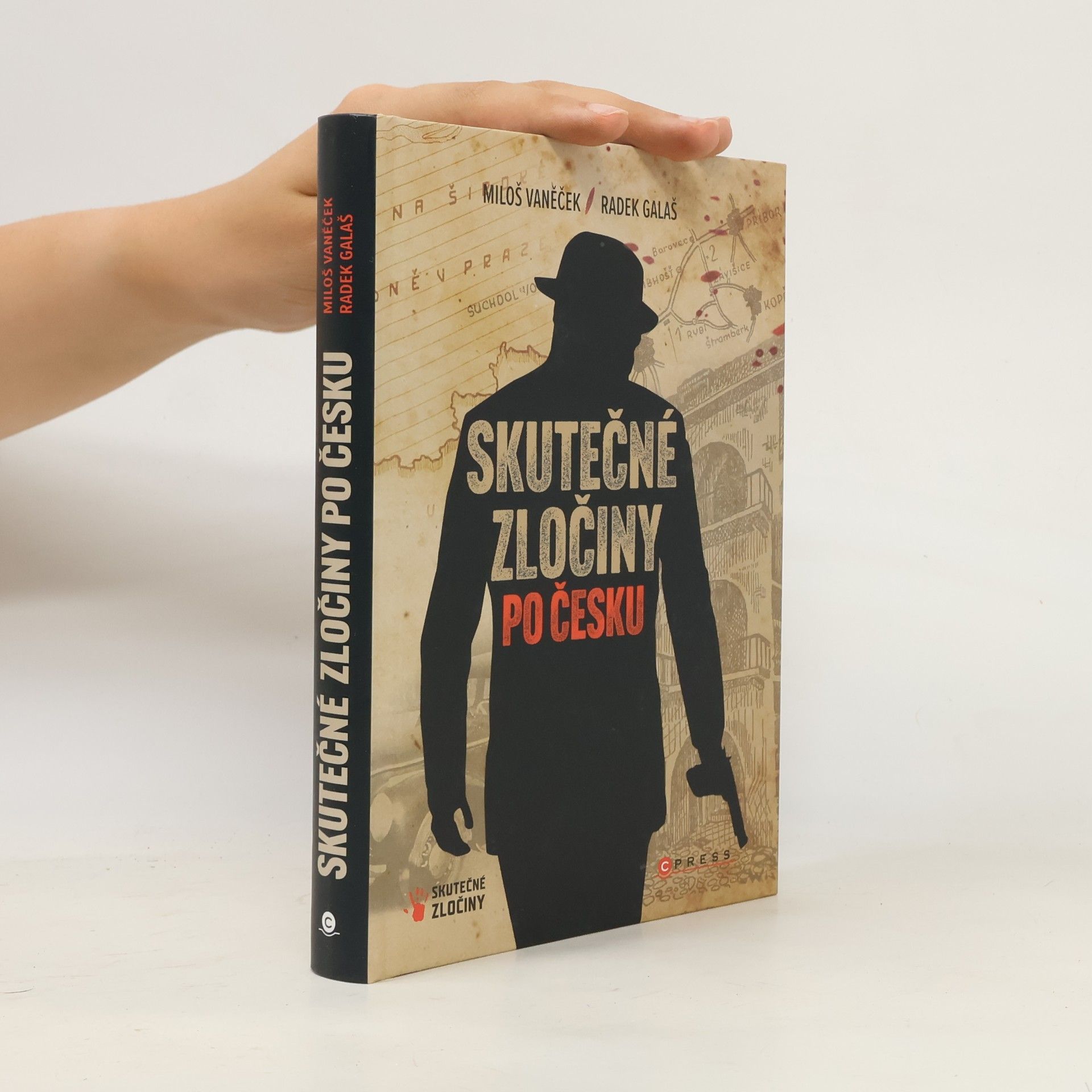Vaněček Miloš Skutečné zločiny po Česku. mrazivý průvodce českým zločinem za posledních 100 let.