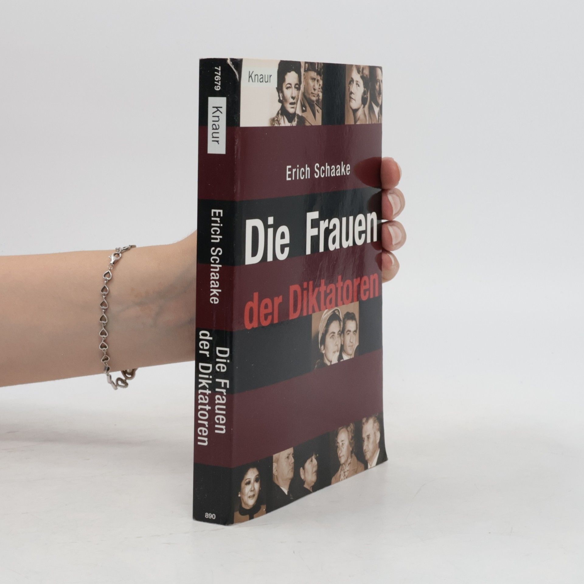 Erich Schaake Die Frauen der Diktatoren