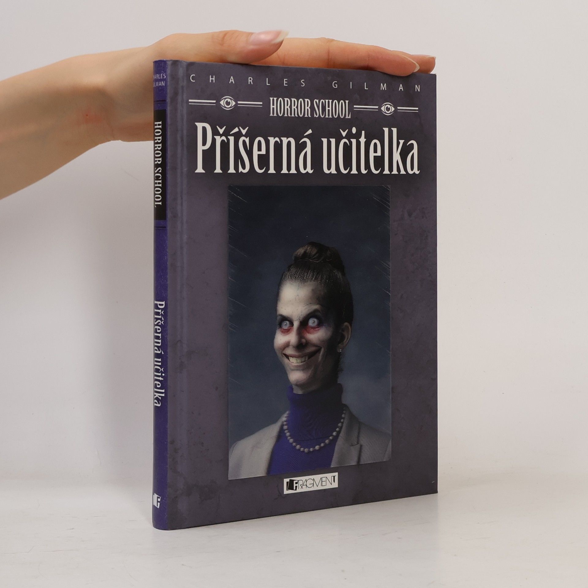 Charles Gilman Příšerná učitelka