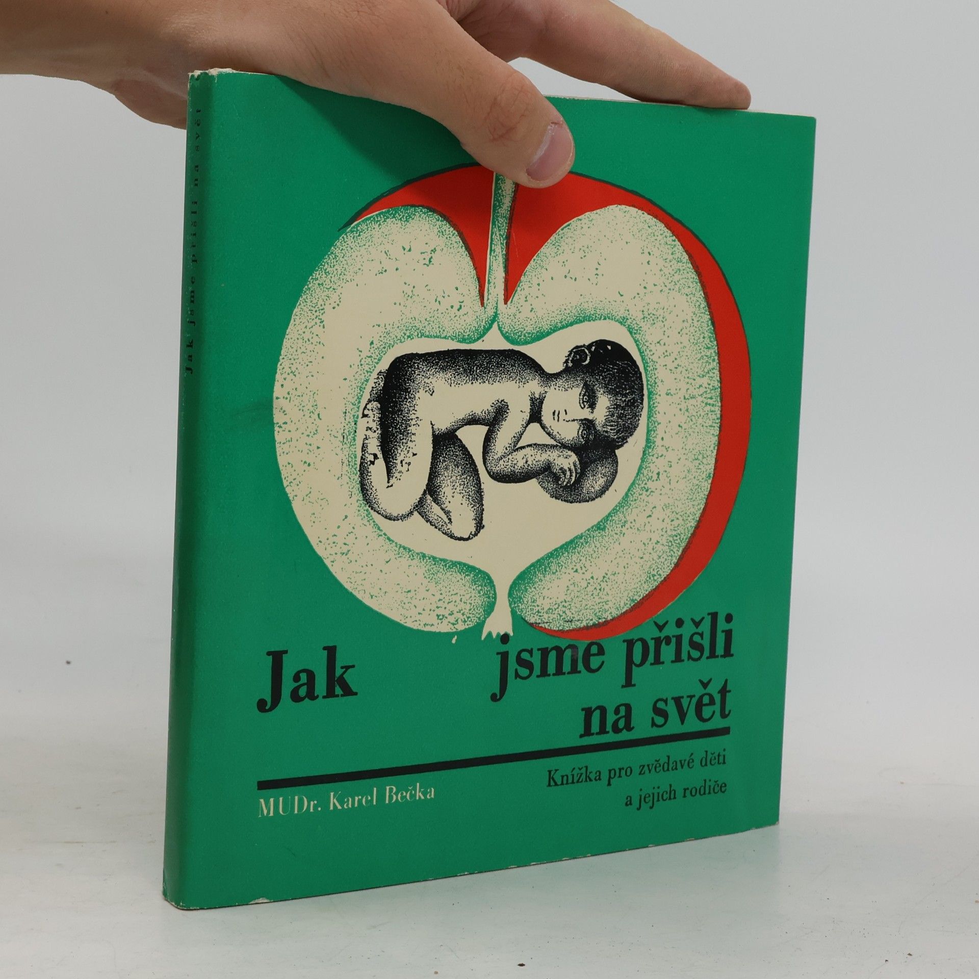 Karel Bečka Jak jsme přišli na svět