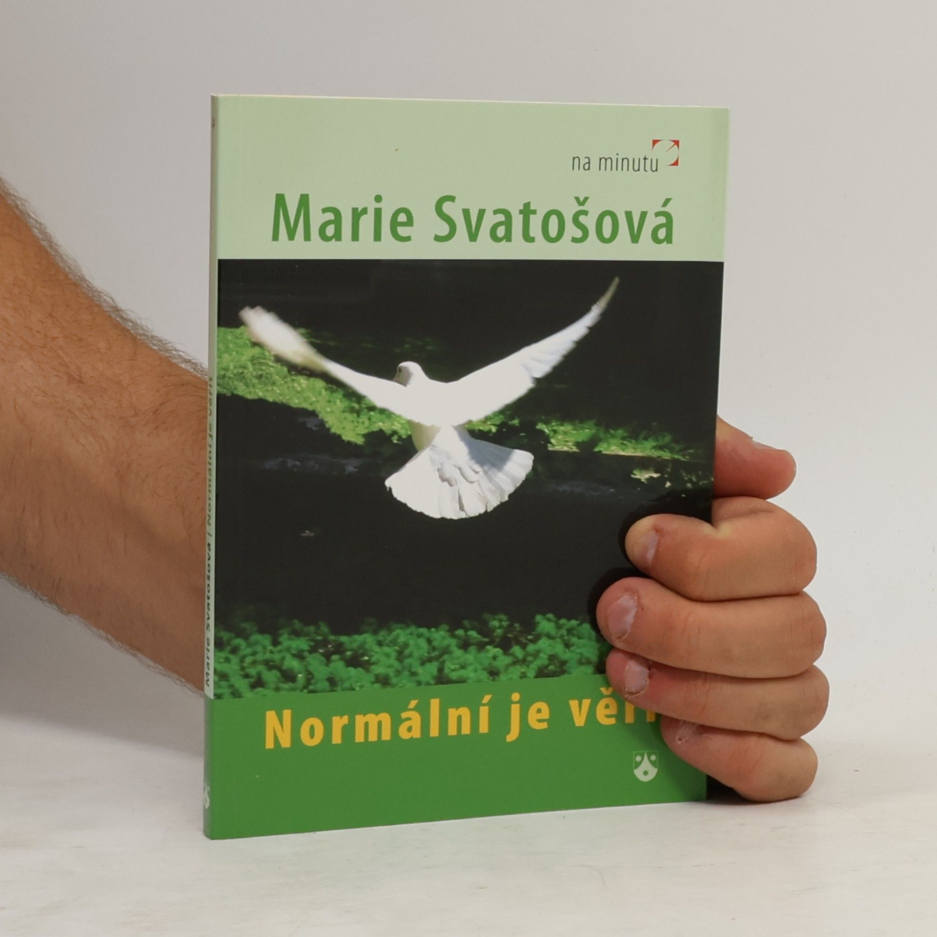Marie Svatošová Normální je věřit