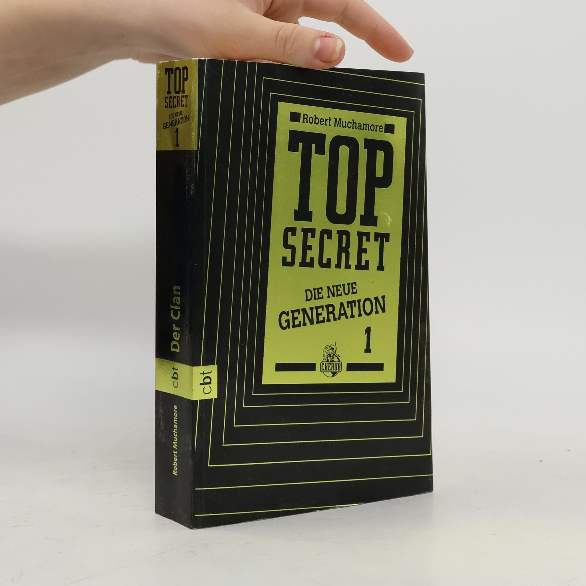 Robert Muchamore Top Secret 1. Die neue Generation. Der Clan