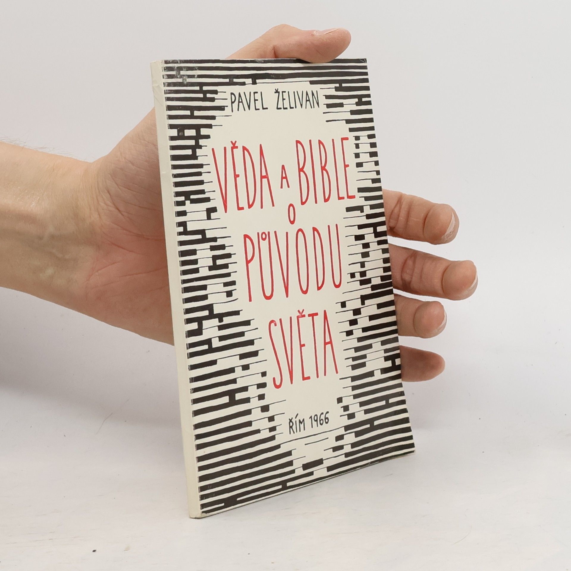 Pavel Želivan Věda a Bible o původu světa