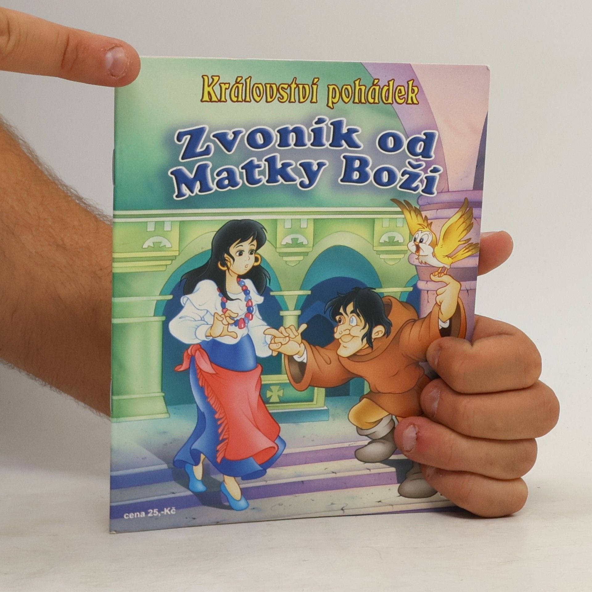 Kolektiv autorů Království pohádek. Zvoník od Matky Boží