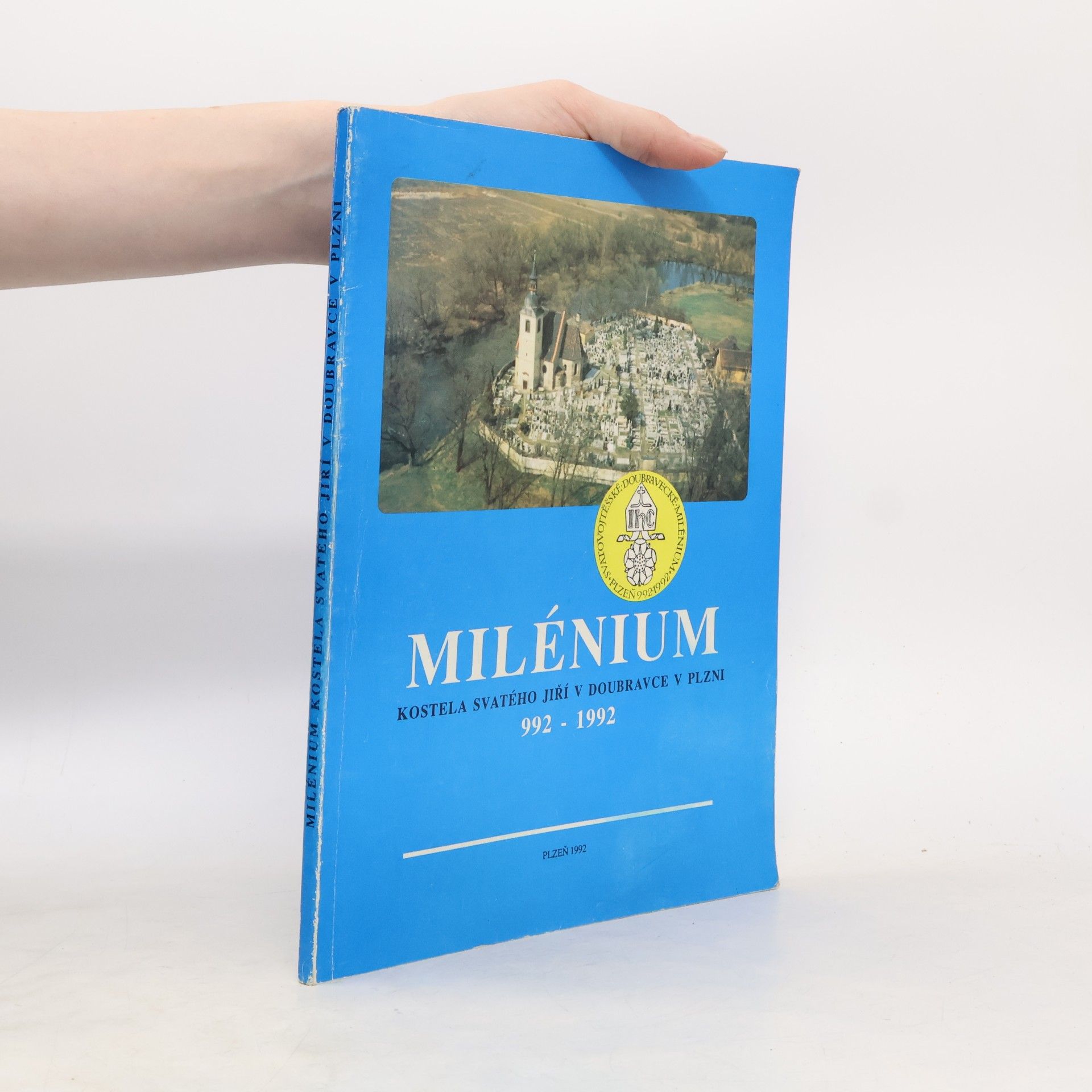 Milénium kostela svatého Jiří v Doubravce v Plzni 992-1992