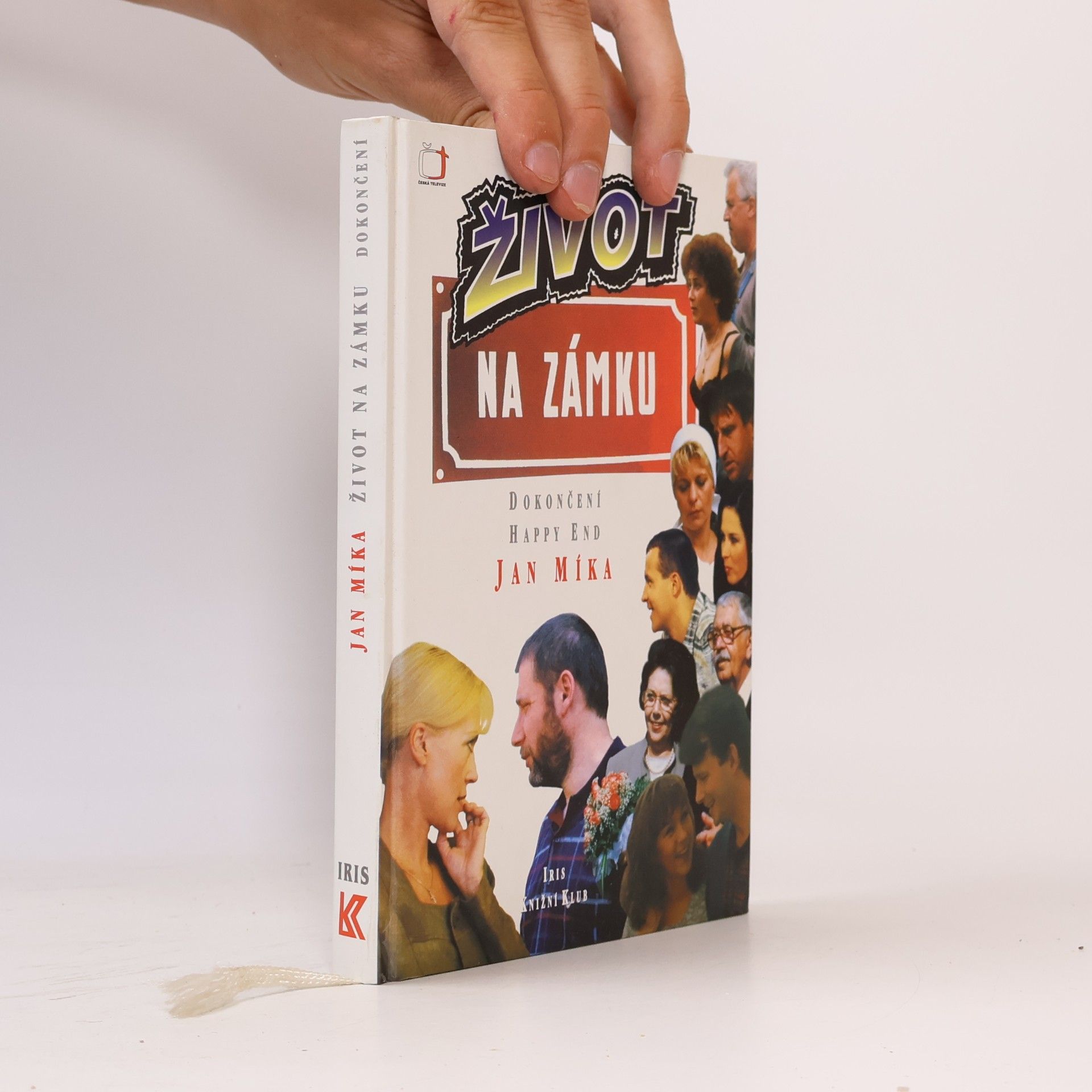 Jan Míka Život na zámku : podle stejnojmenného televizního seriálu : dokončení, happy end