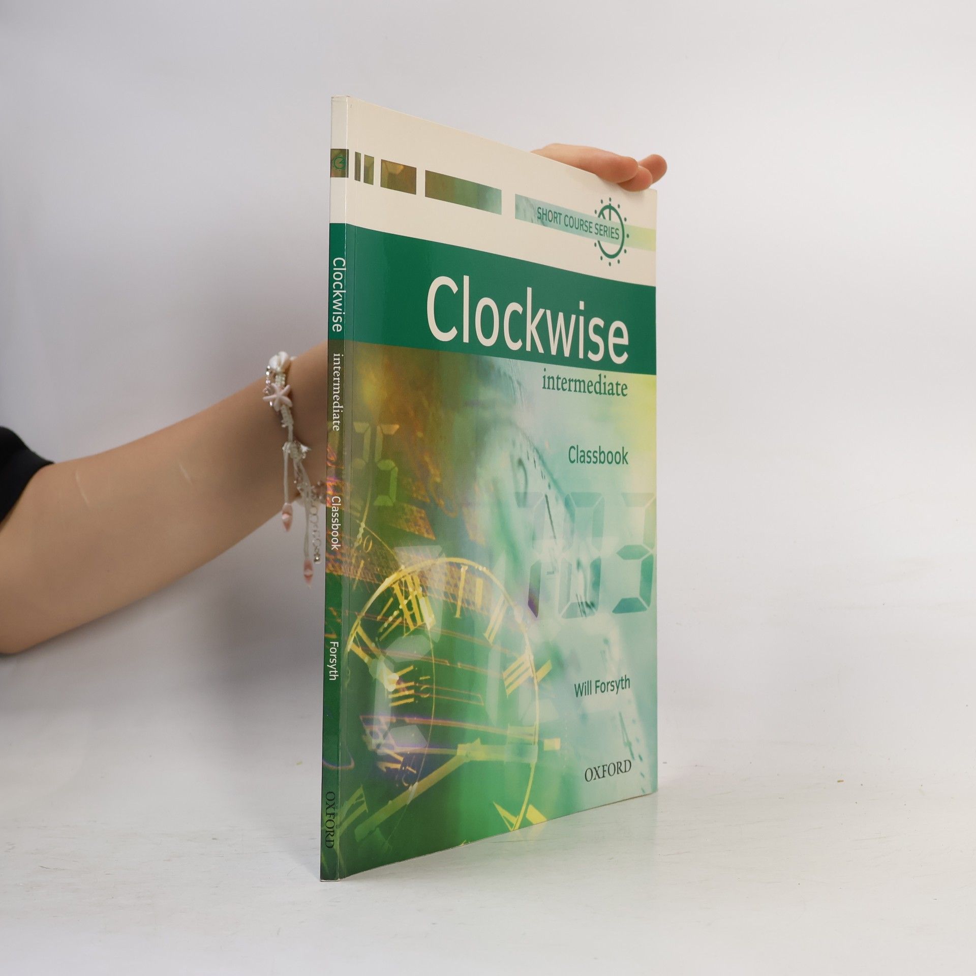 Will Forsyth Clockwise. Classbook : intermediate