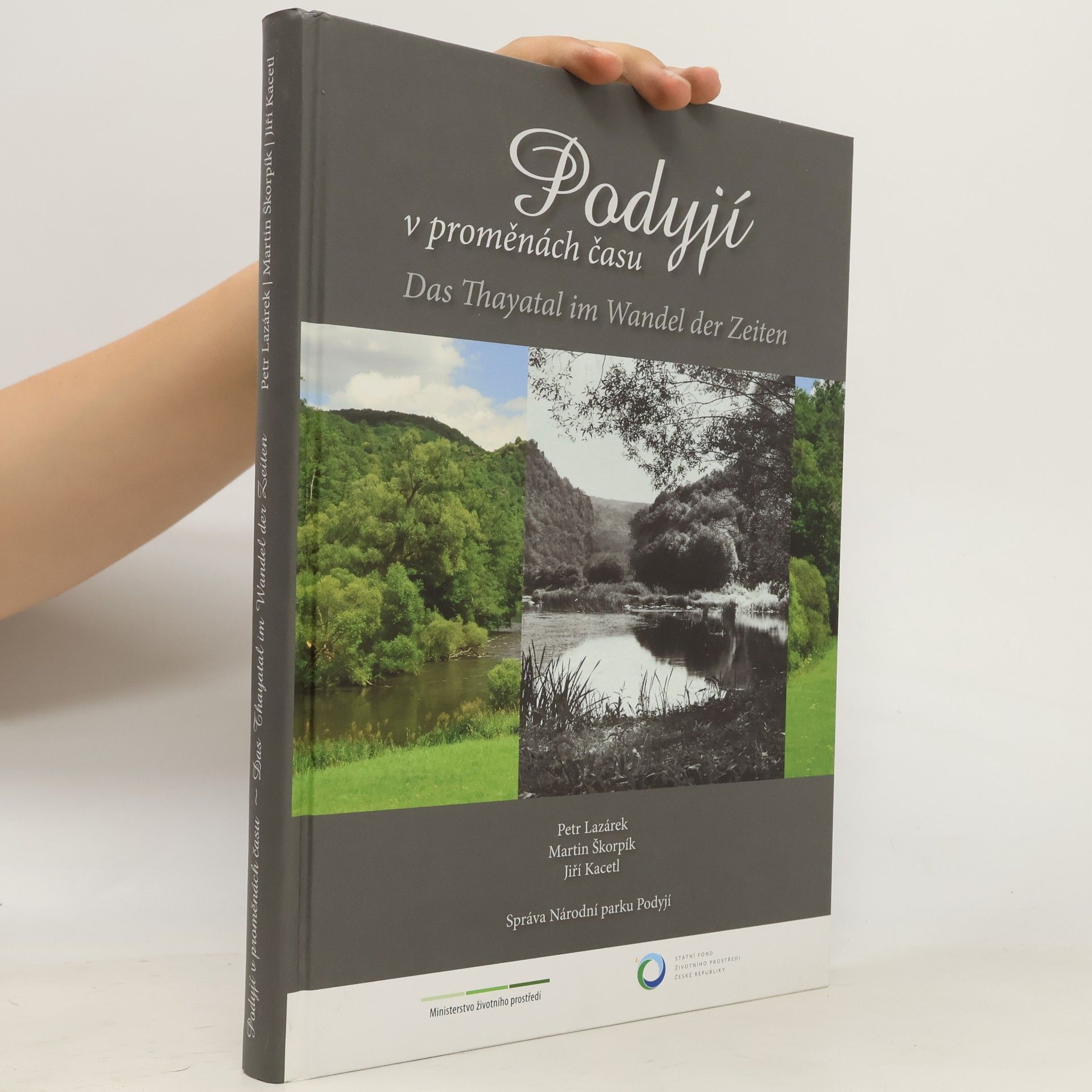 Martin Škorpík Podyjí v proměnách času