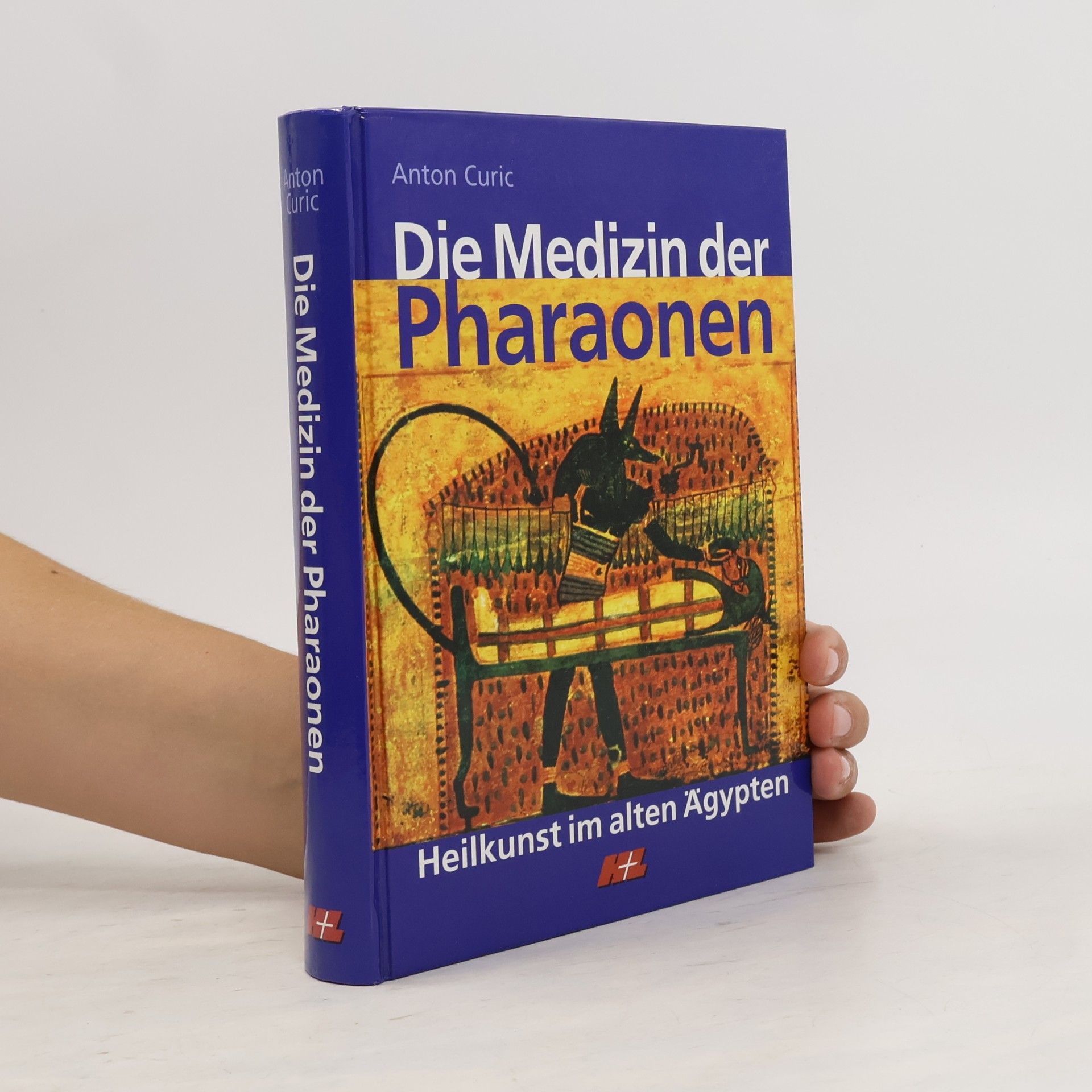 Anton Curic Die Medizin der Pharaonen