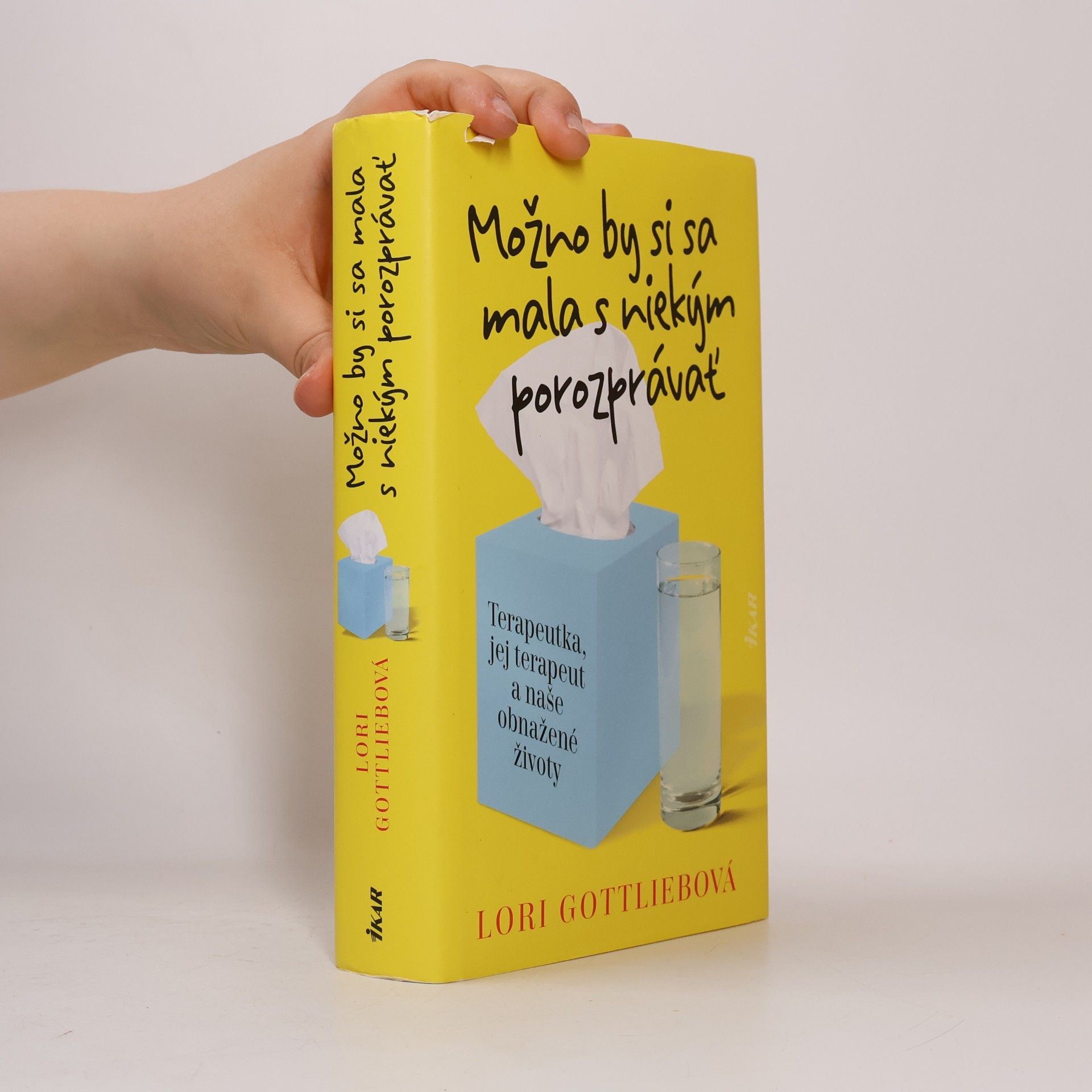 Lori Gottlieb Možno by si sa mala s niekým porozprávať