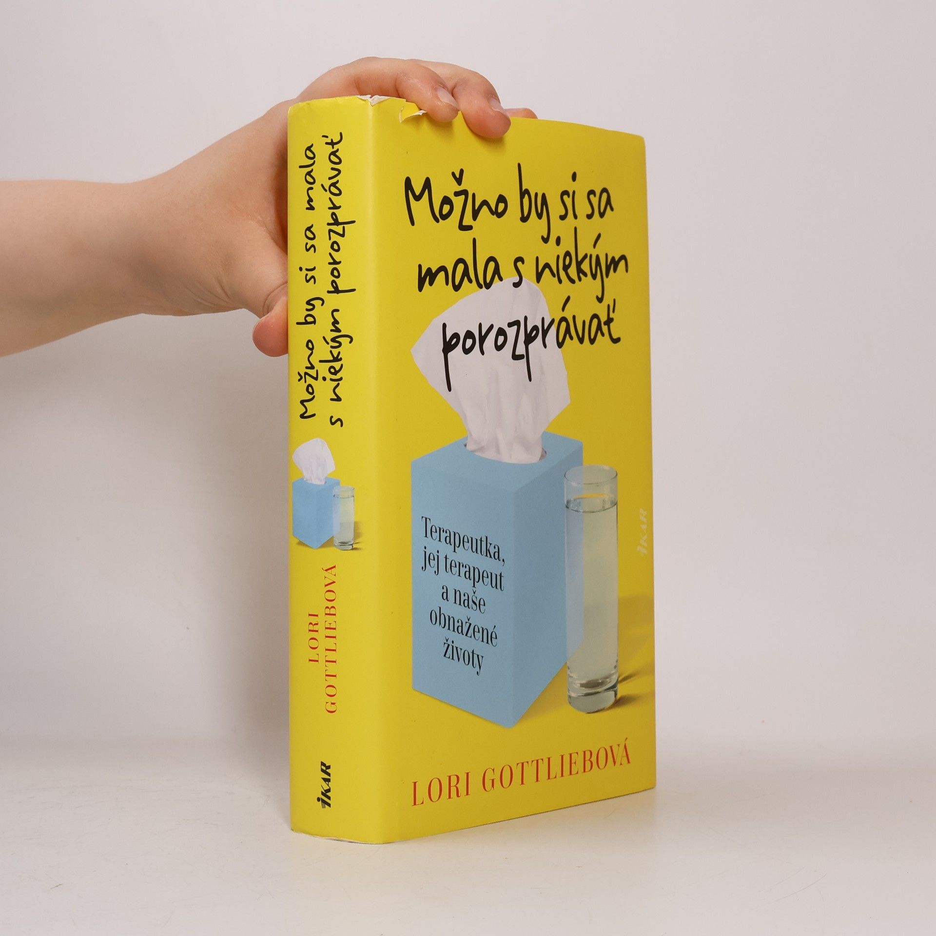 Lori Gottlieb Možno by si sa mala s niekým porozprávať