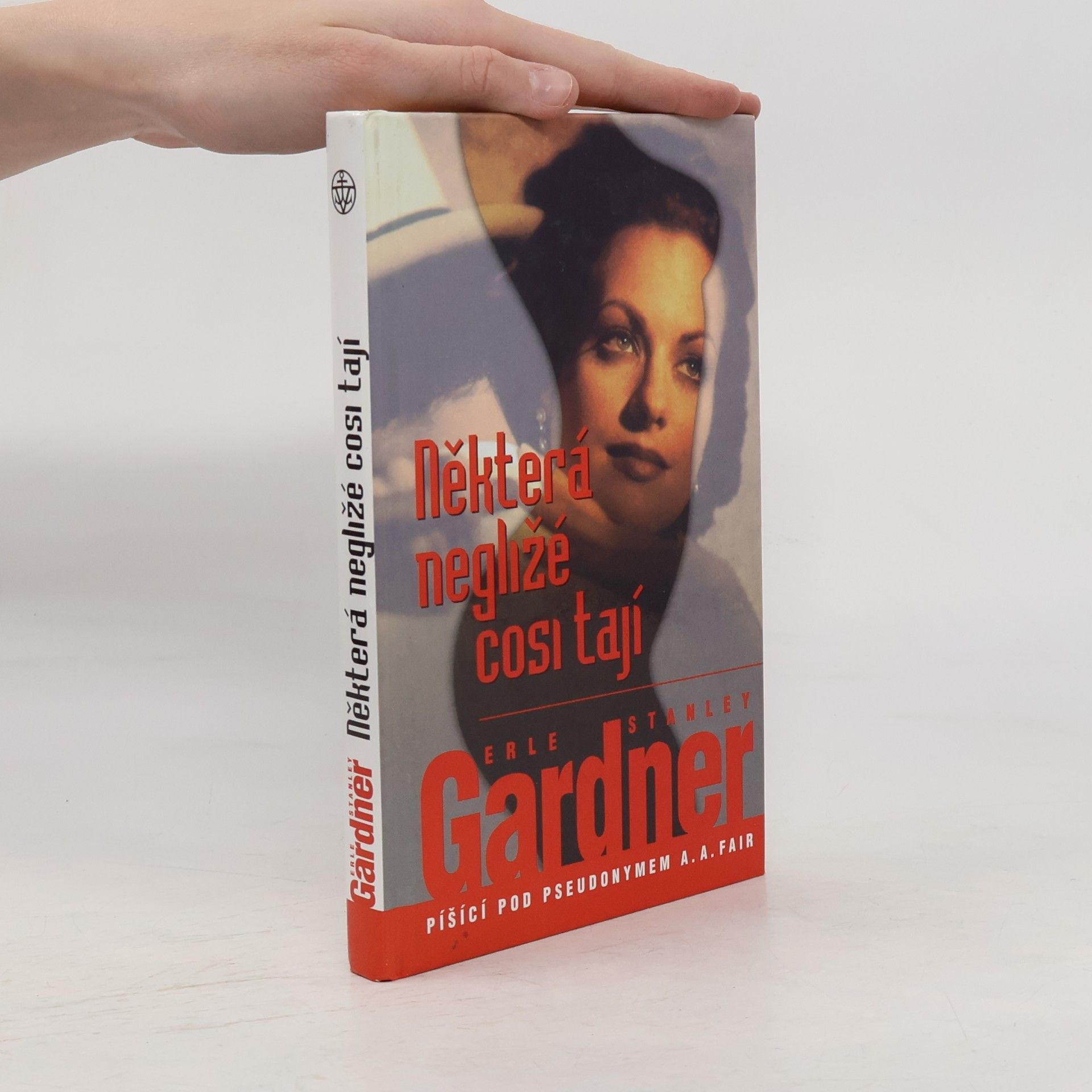 Erle Stanley Gardner Některá negližé cosi tají