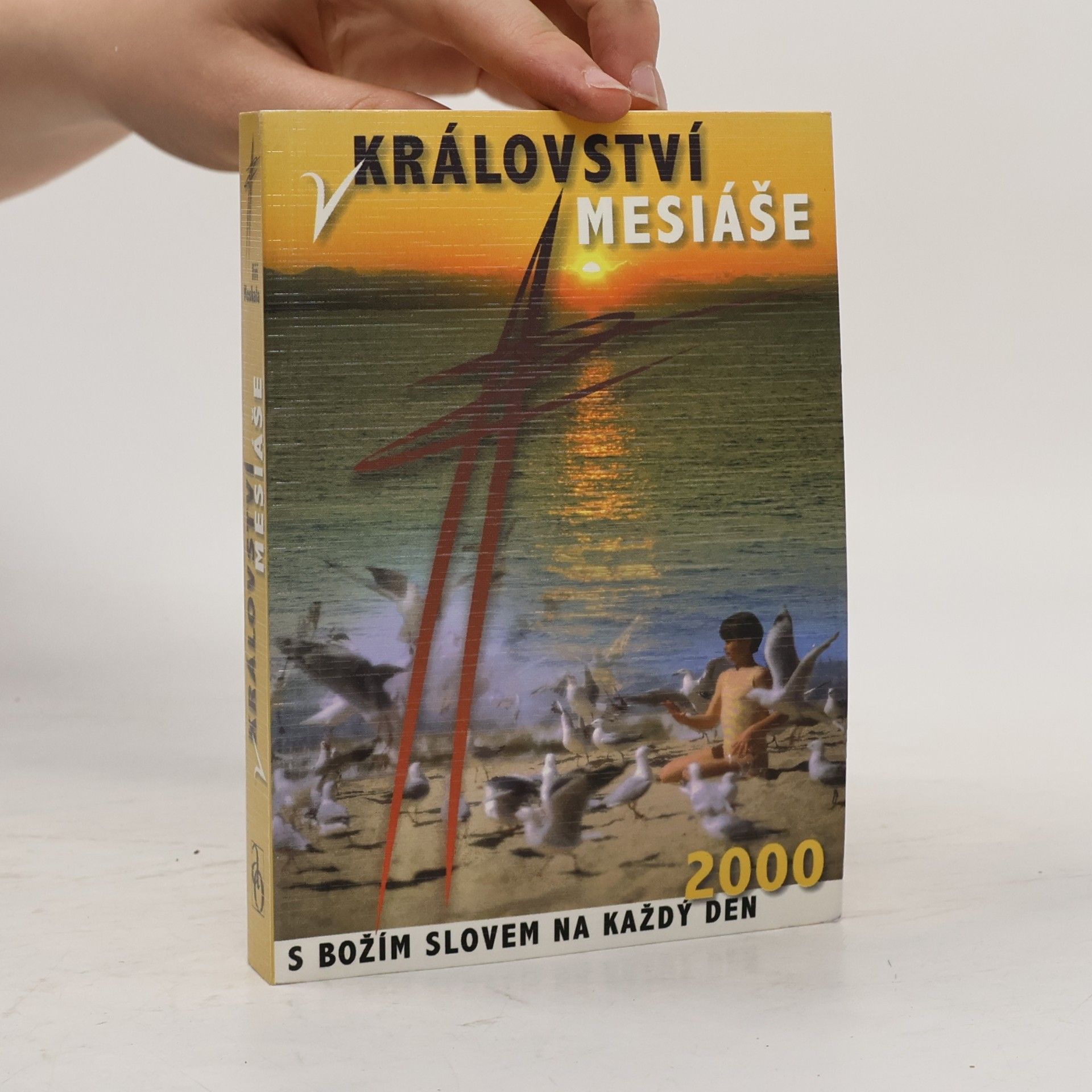 Jiří Moskala V království Mesiáše. S Božím slovem na každý den 2000