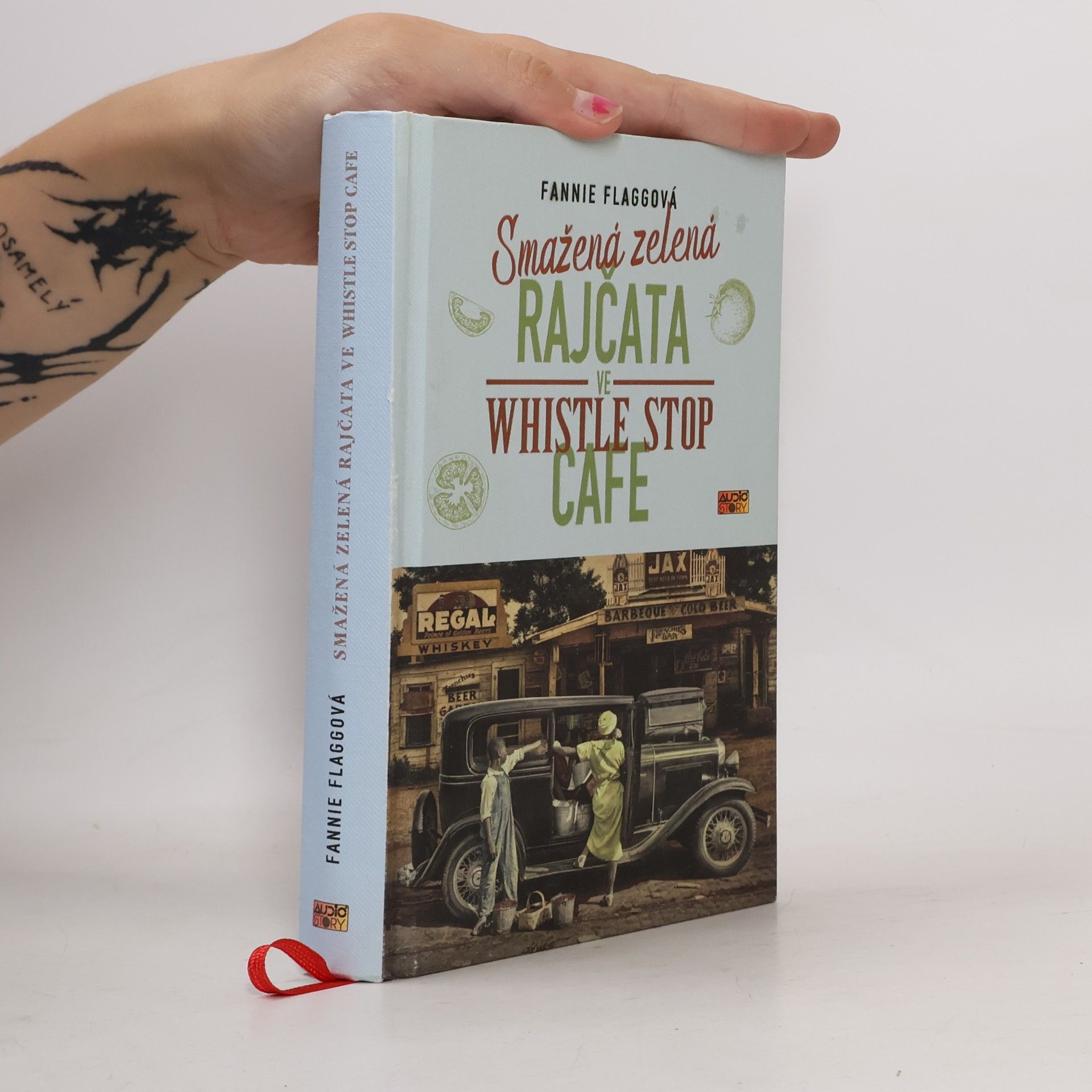 Fannie Flagg Smažená zelená rajčata ve Whistle Stop Cafe