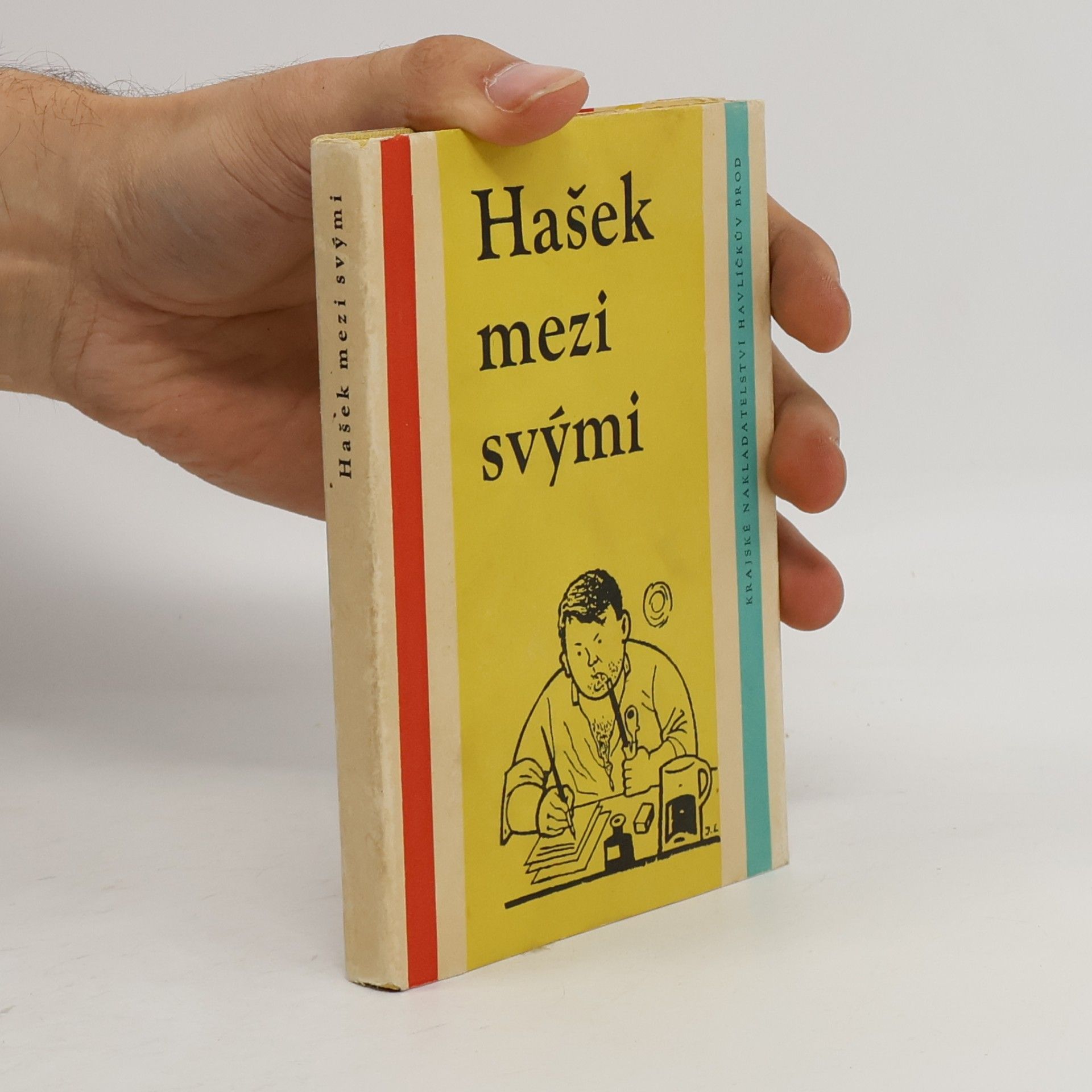 Hašek mezi svými