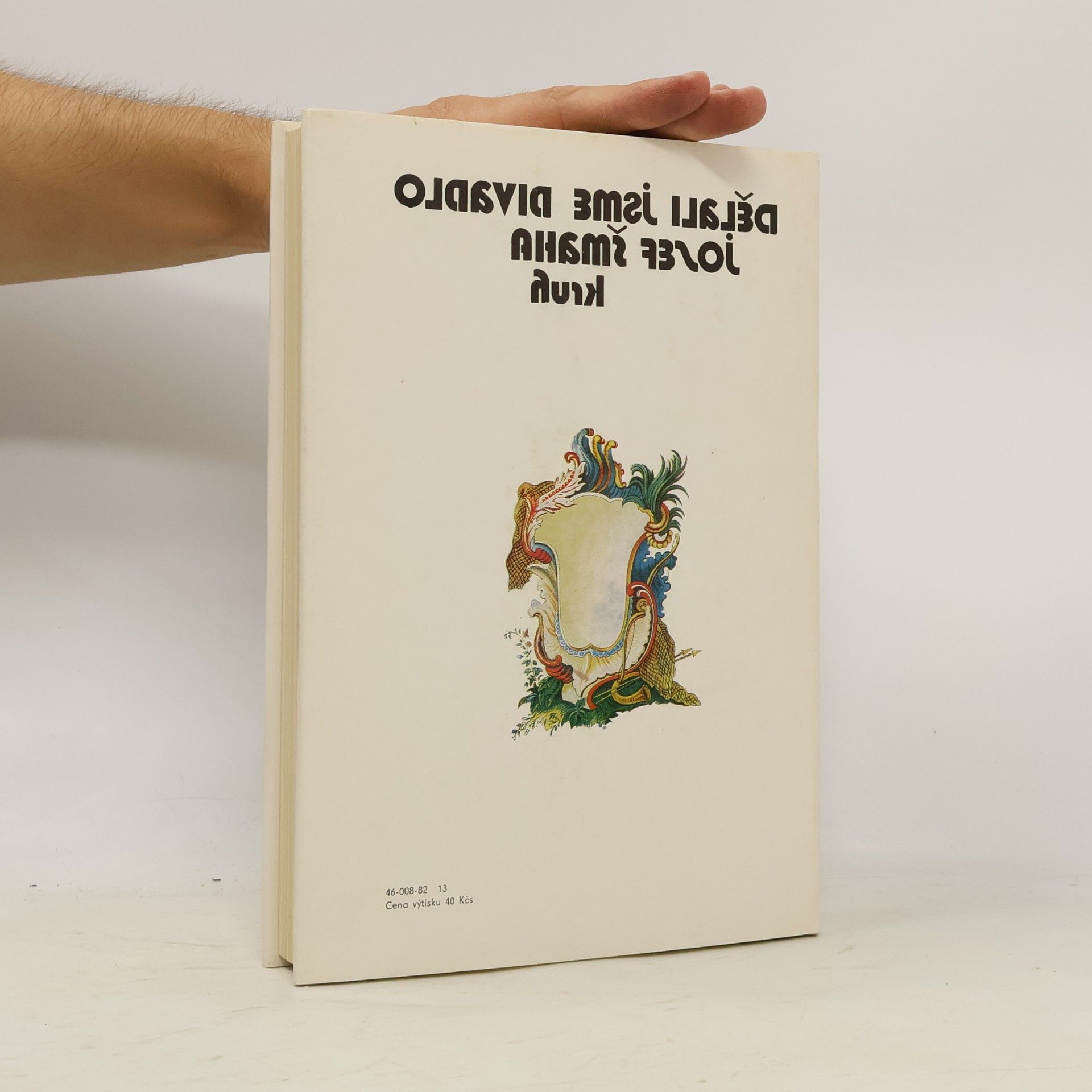 Josef Šmaha Dělali jsme divadlo