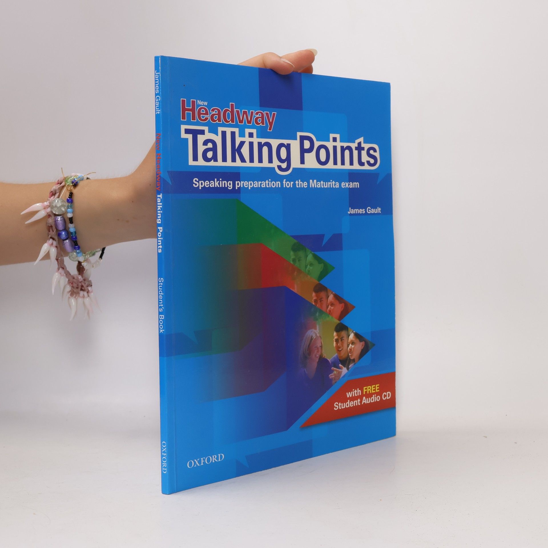 James Gault New Headway - Talking points: Speaking preparation for the maturita exam