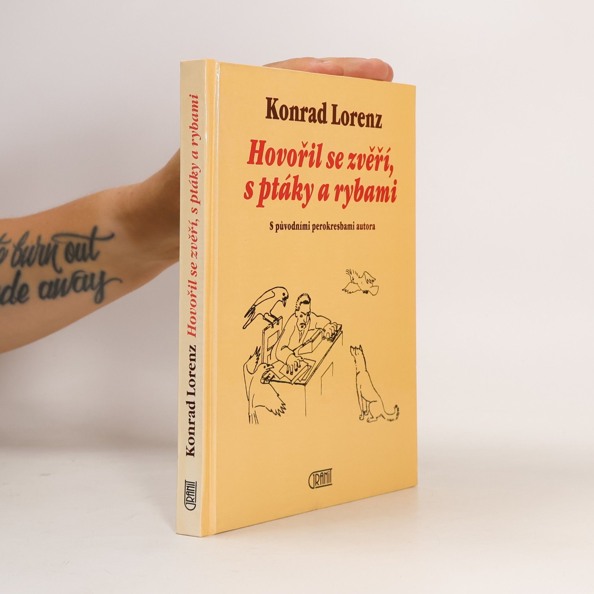 Konrad Lorenz Hovořil se zvěří, s ptáky a rybami