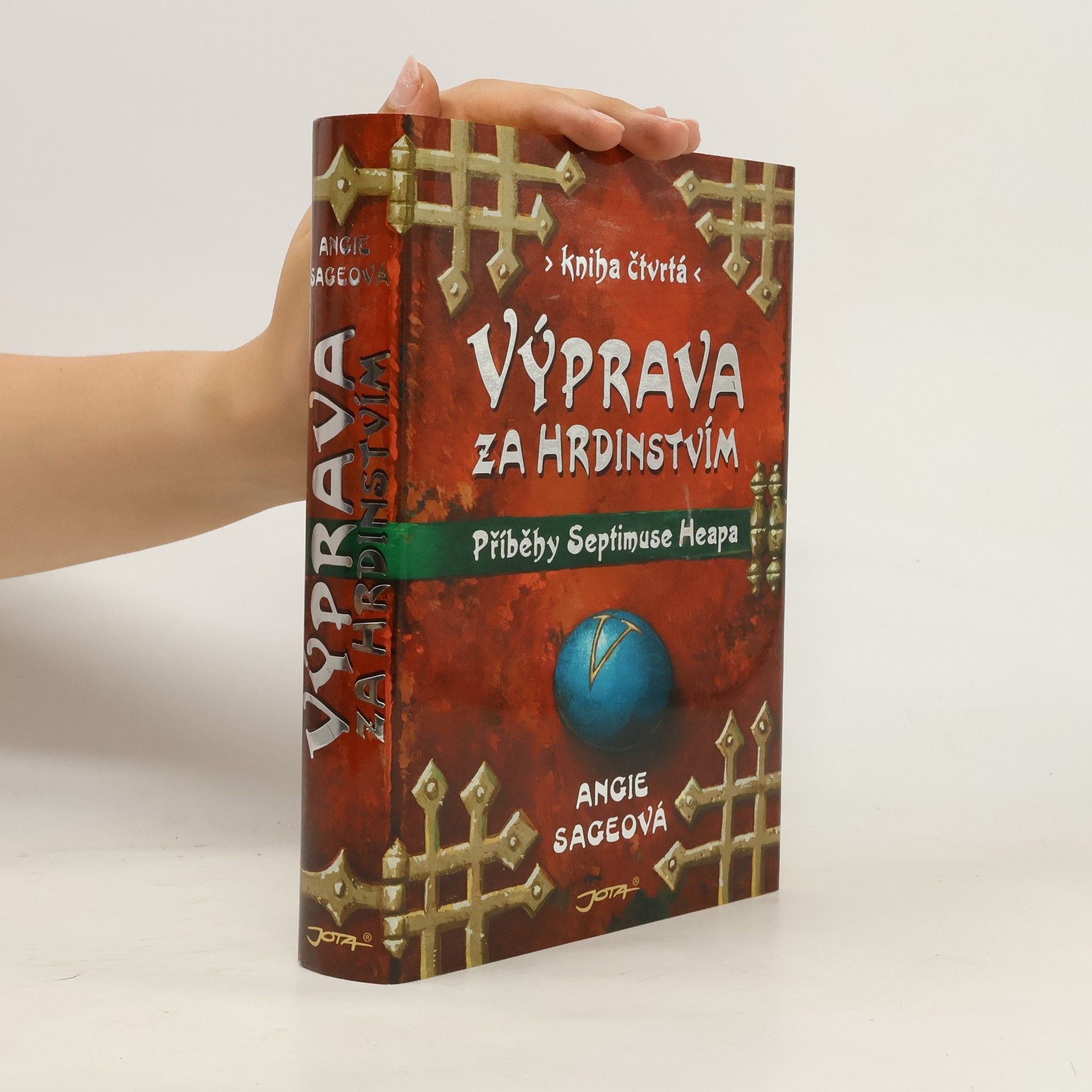 Angie Sage Příběhy Septimuse Heapa. Díl IV. Výprava za hrdinstvím
