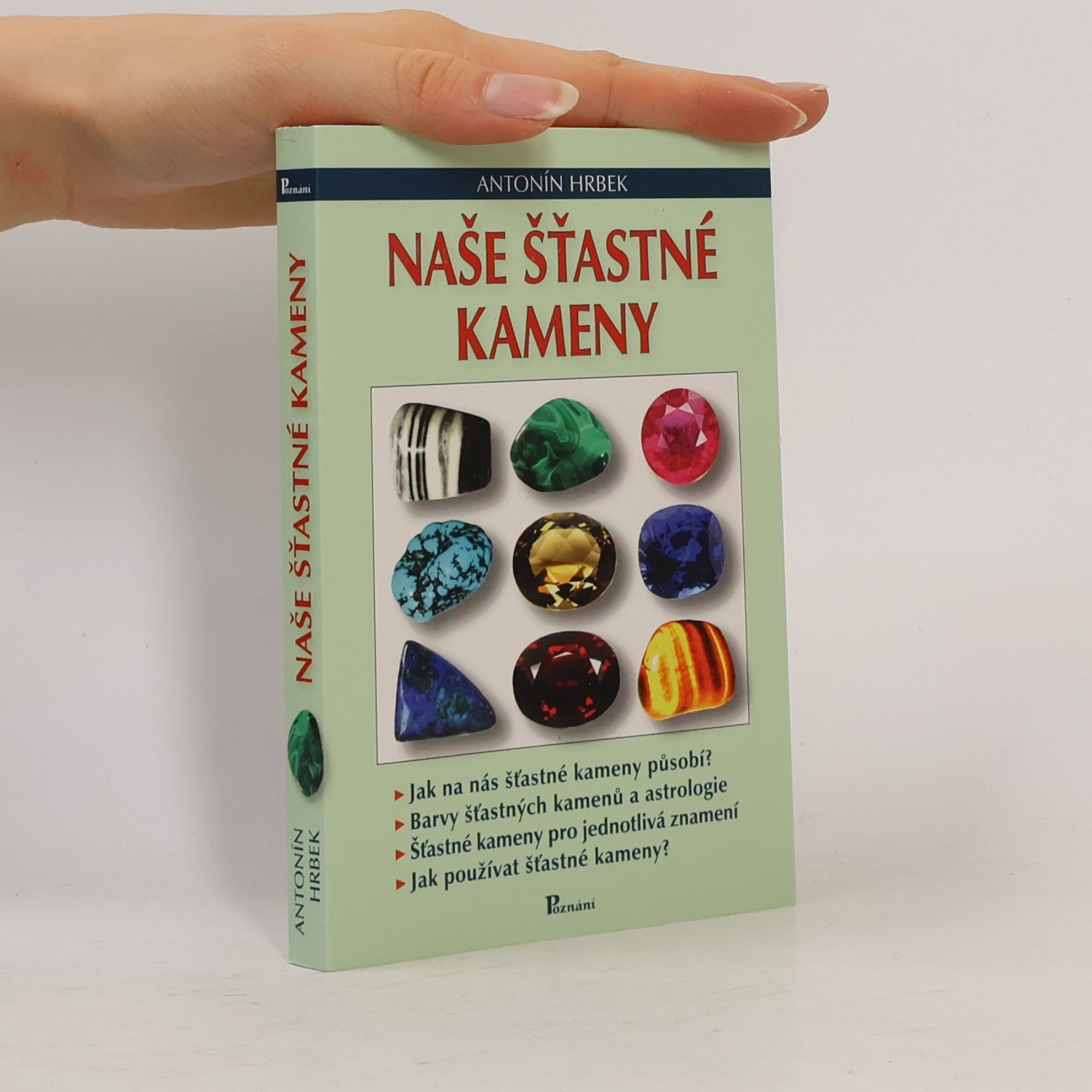 Antonín Hrbek Naše šťastné kameny