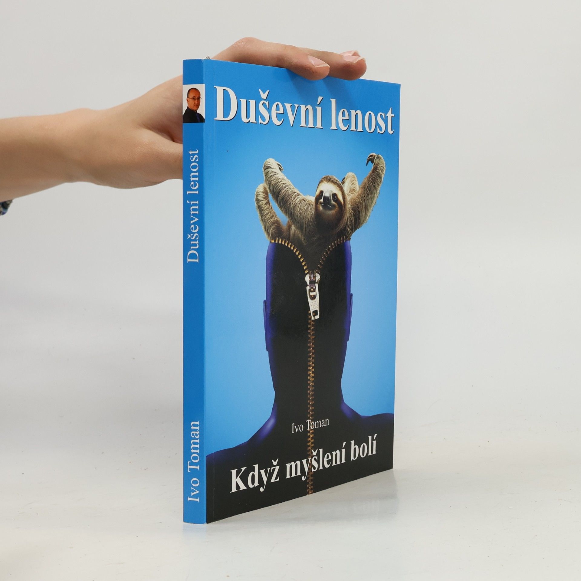 Ivo Toman Duševní lenost : když myšlení bolí