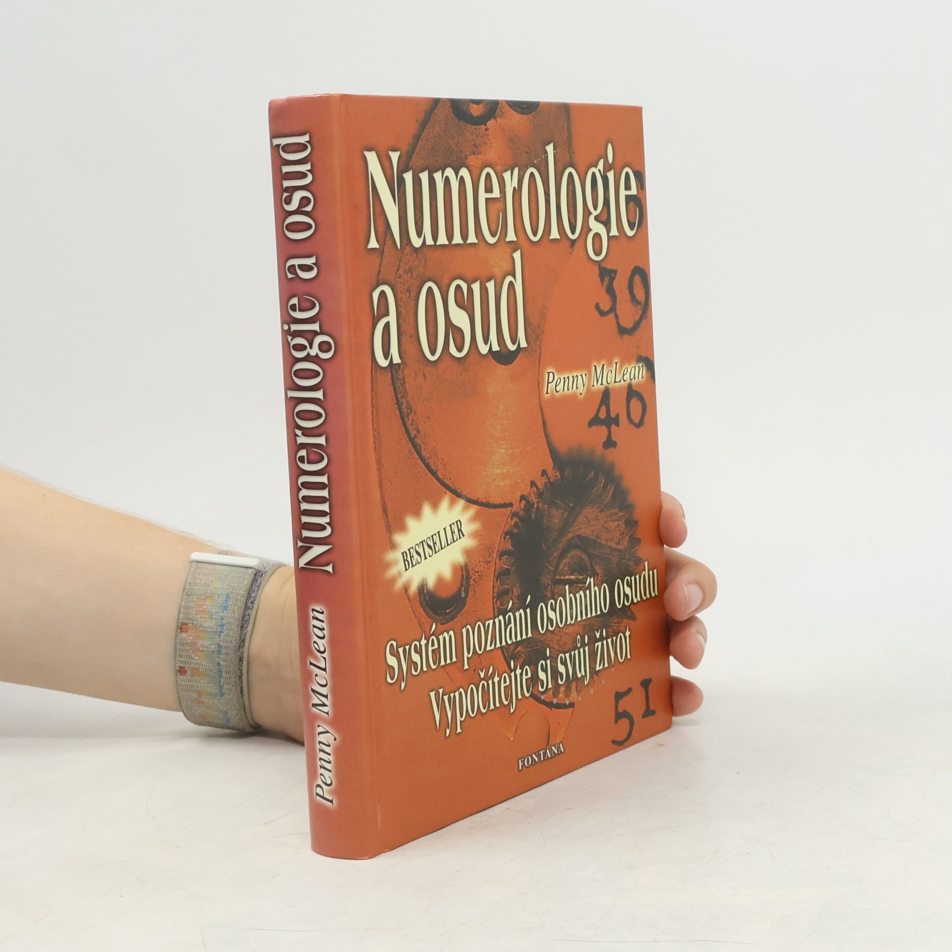 Penny McLean Numerologie & osud : systém poznání osobního osudu