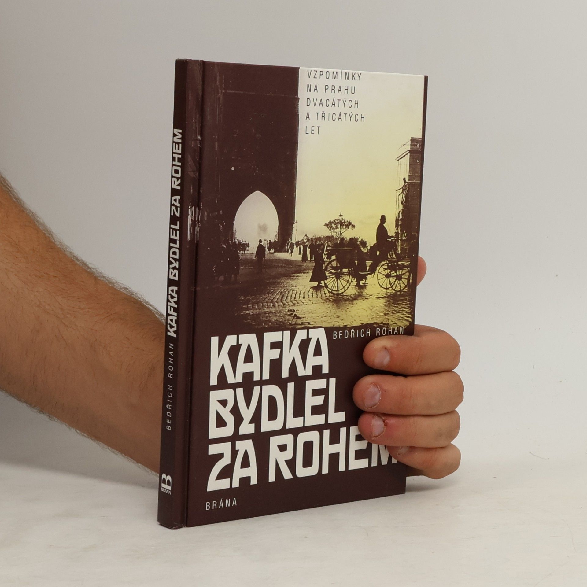 Lenka Chytilová Kafka bydlel za rohem : vzpomínky na Prahu dvacátých a třicátých let