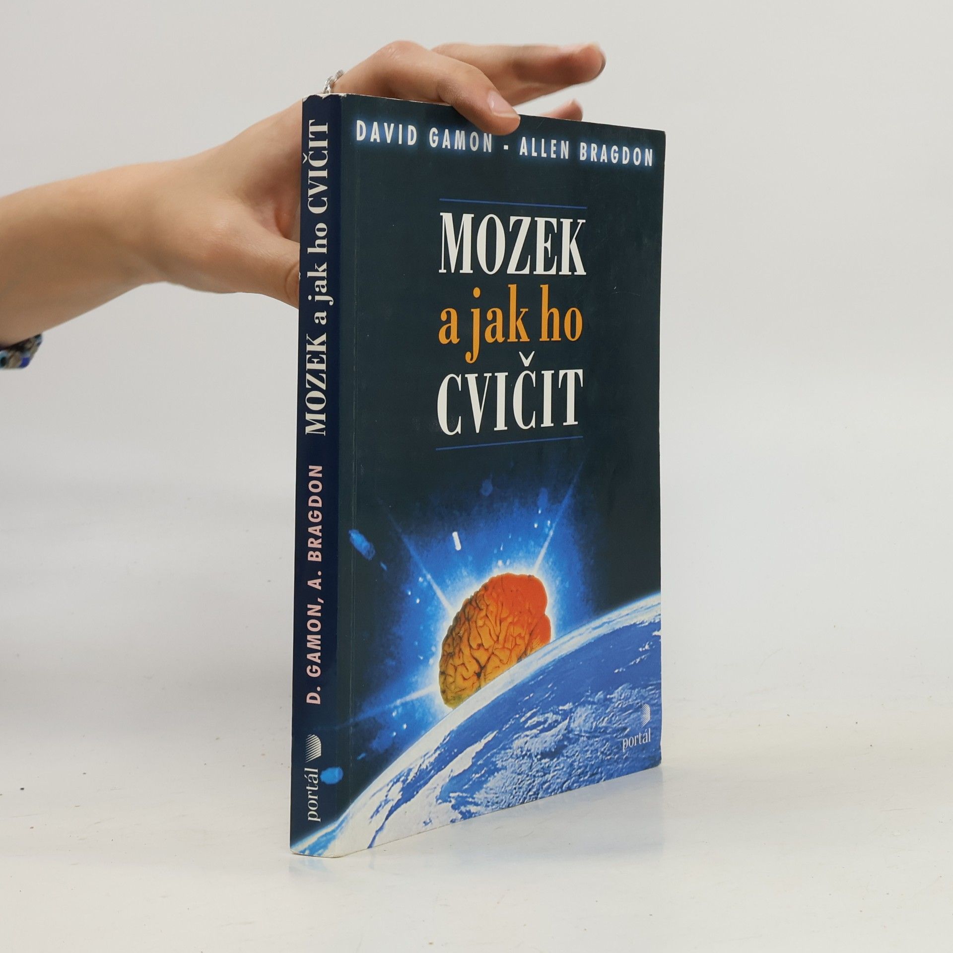 Allen D. Bragdon Mozek a jak ho cvičit