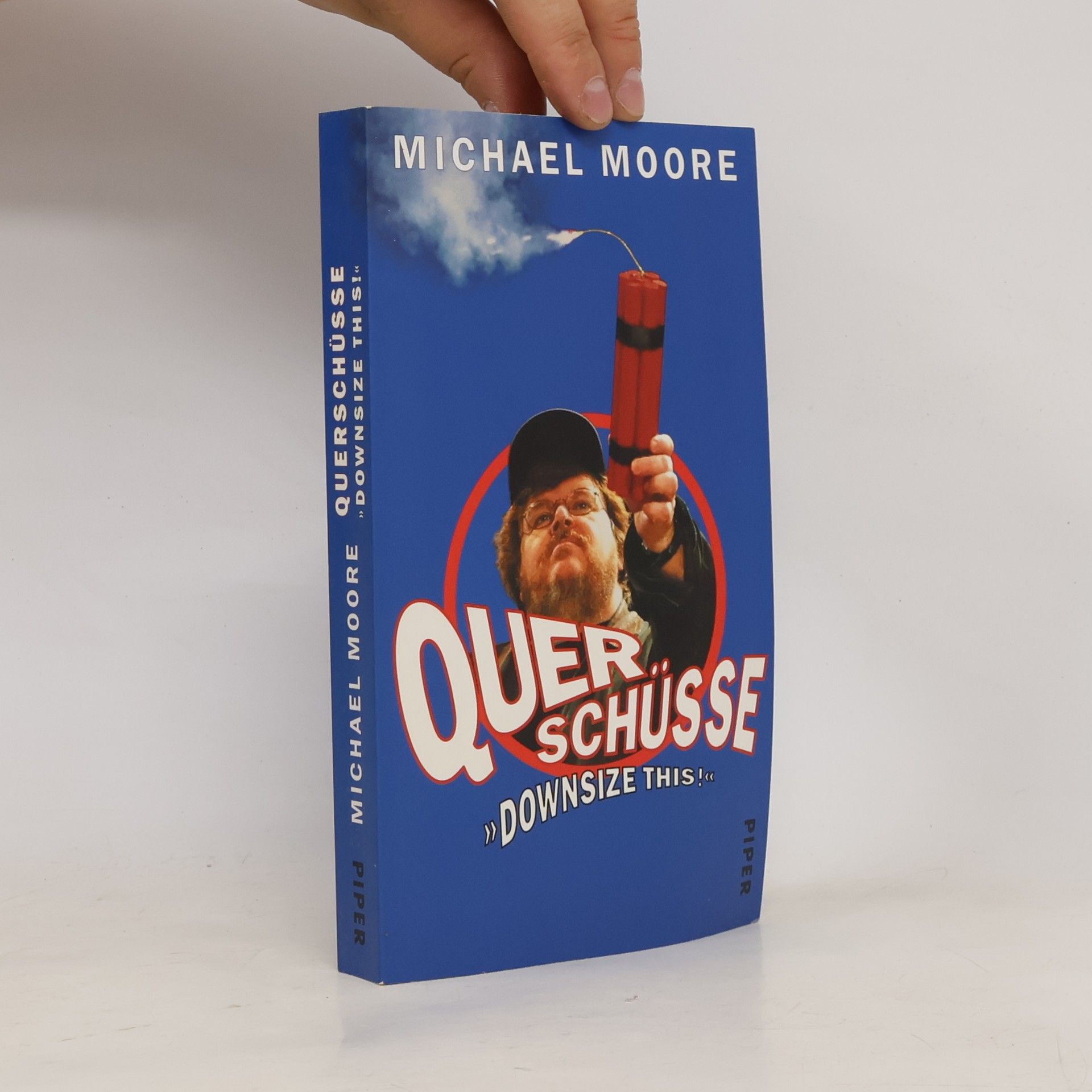 Michael Moore Querschüsse "Downsize This!"