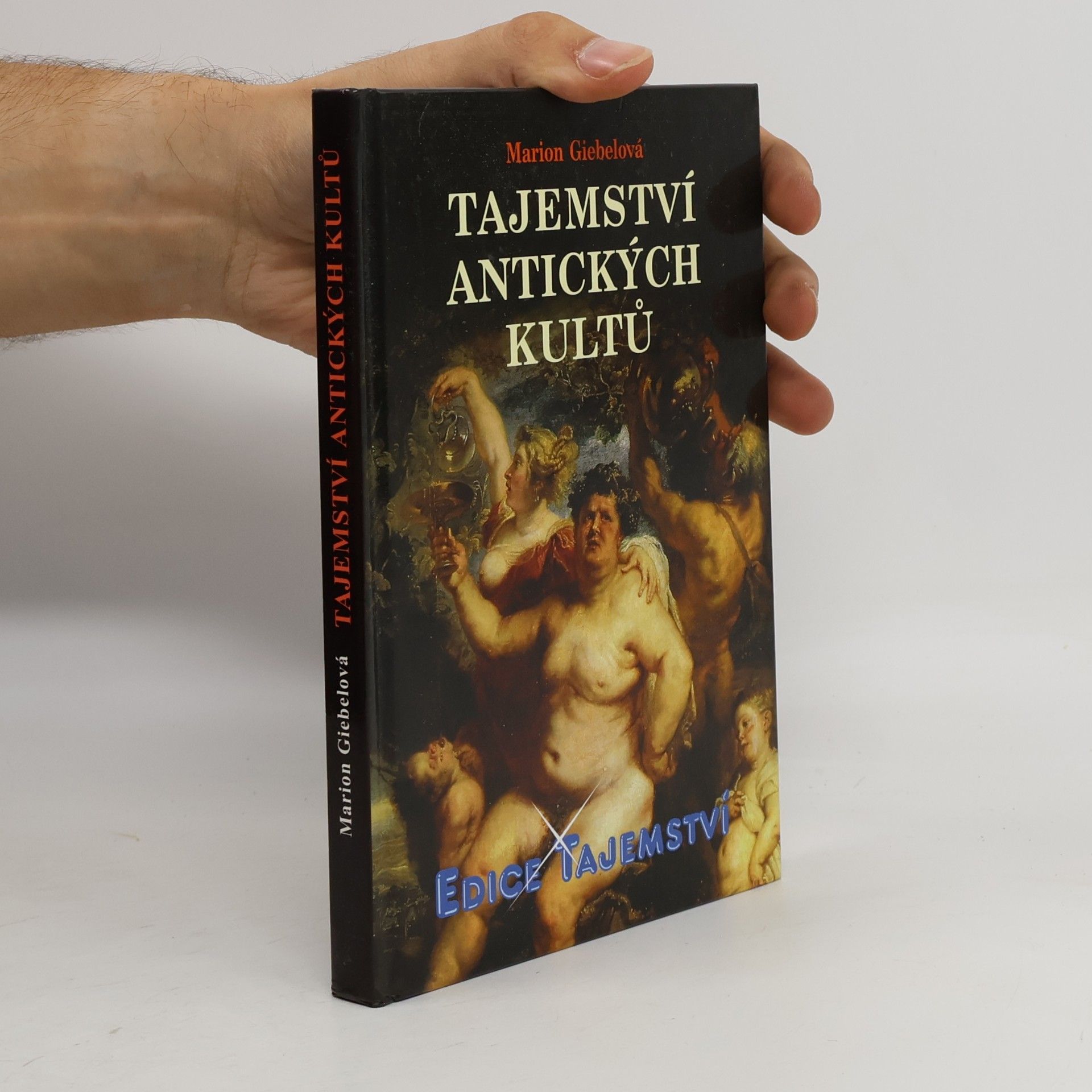 Marion Giebel Tajemství antických kultů