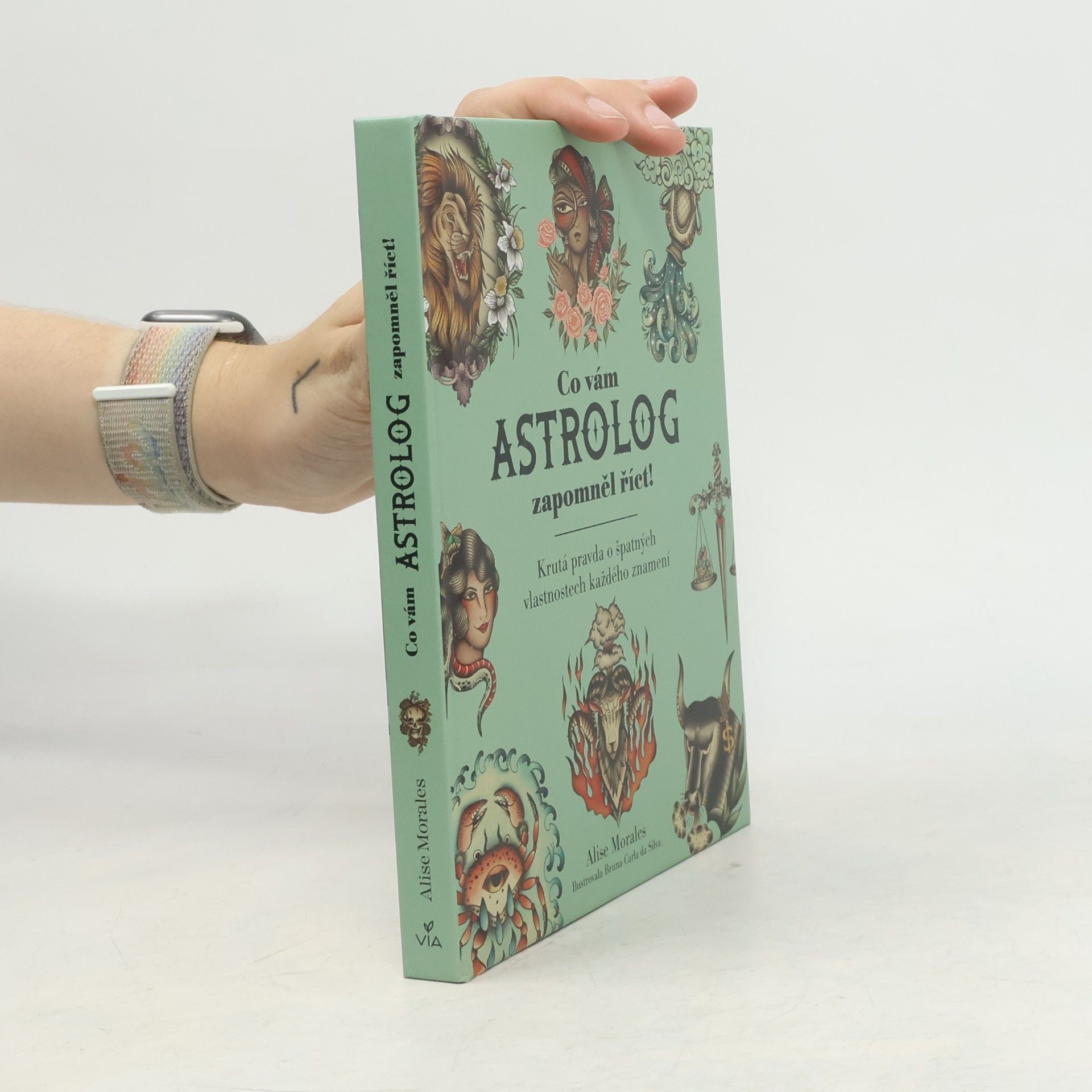 Alise Morales Co vám astrolog zapomněl říct