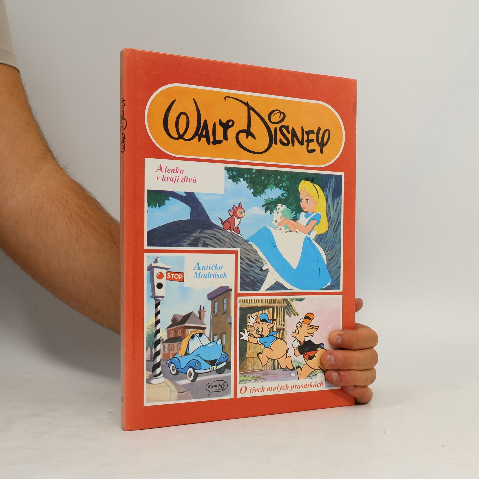 Walt Disney Alenka v kraji divů. Autíčko Modrásek. O třech malých prasátkách.