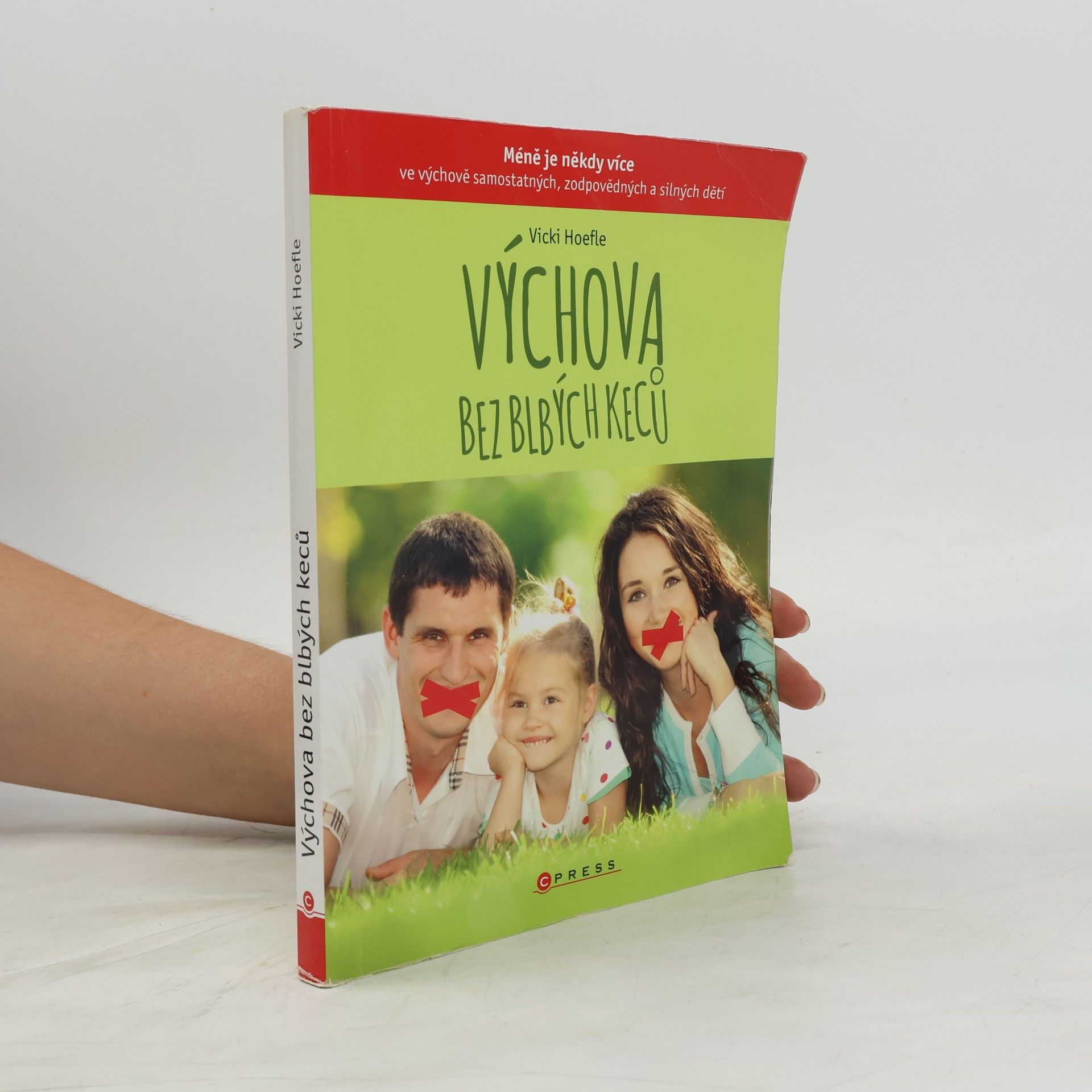 Vicki Hoefle Výchova bez blbých keců