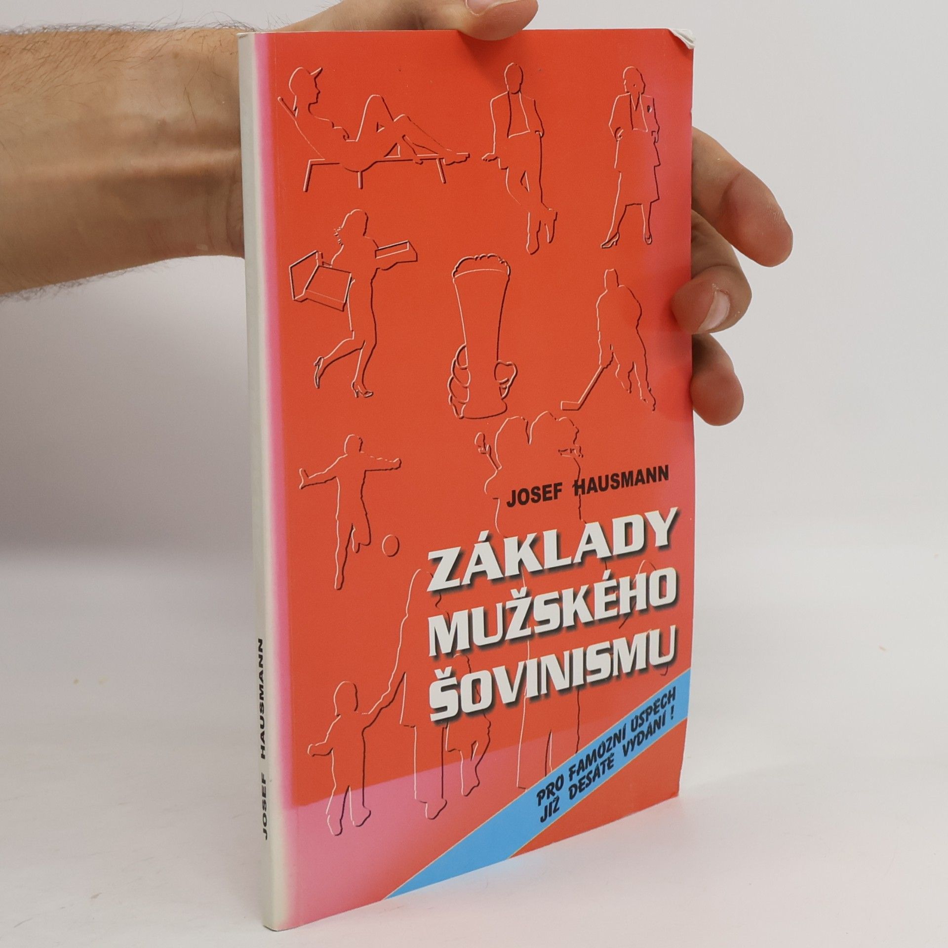 Josef Hausmann Základy mužského šovinismu