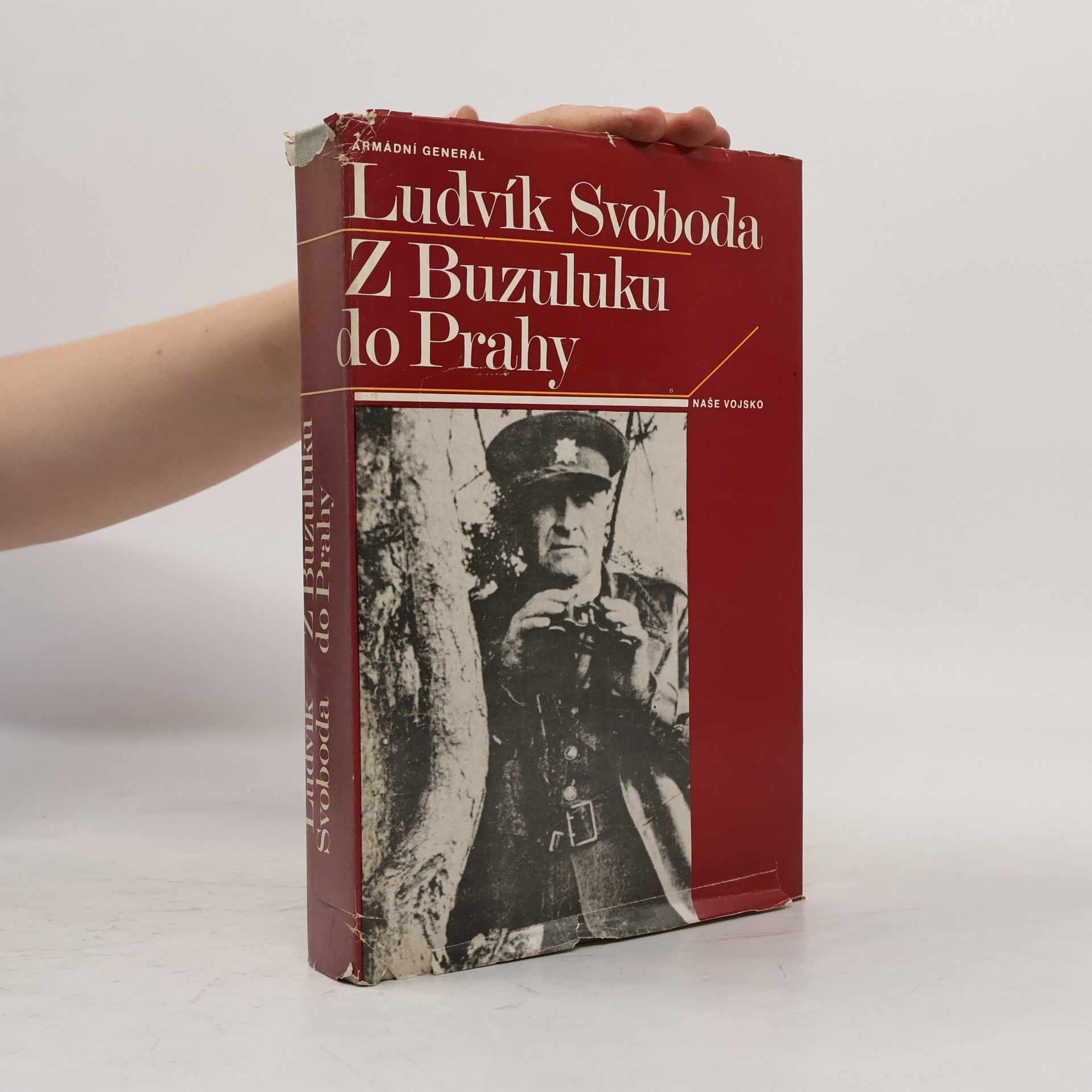 Ludvík Svoboda Z Buzuluku do Prahy