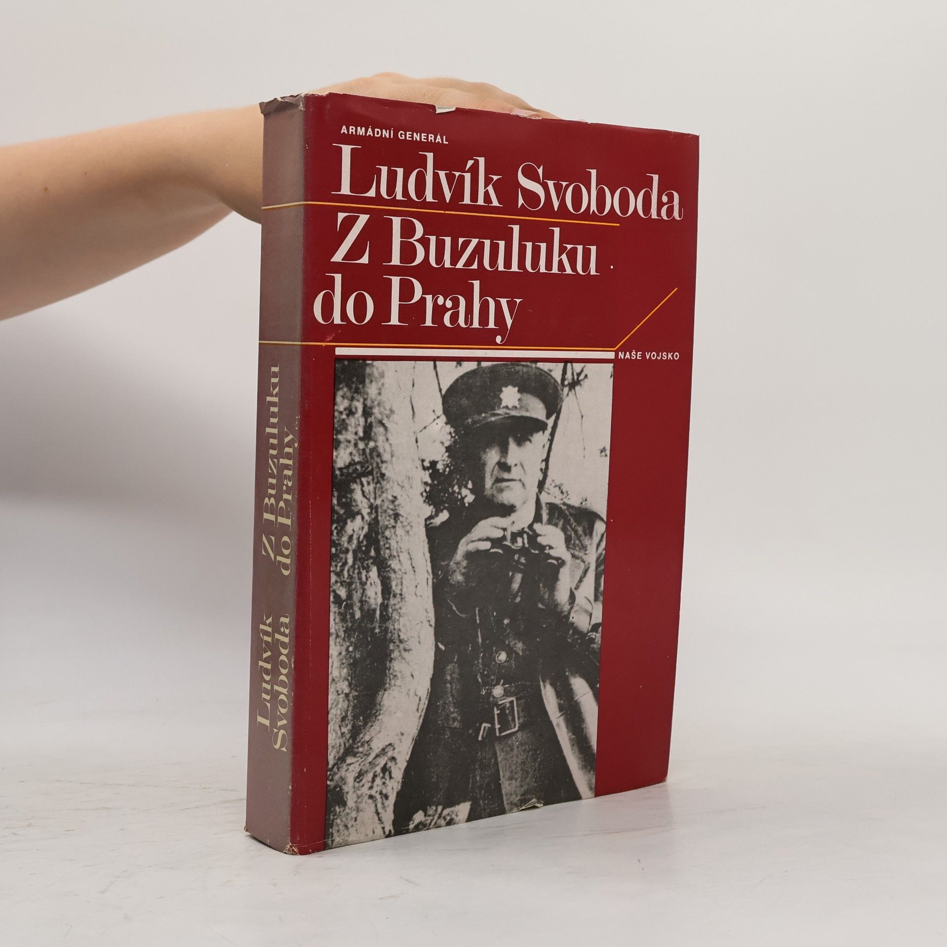 Ludvík Svoboda Z Buzuluku do Prahy
