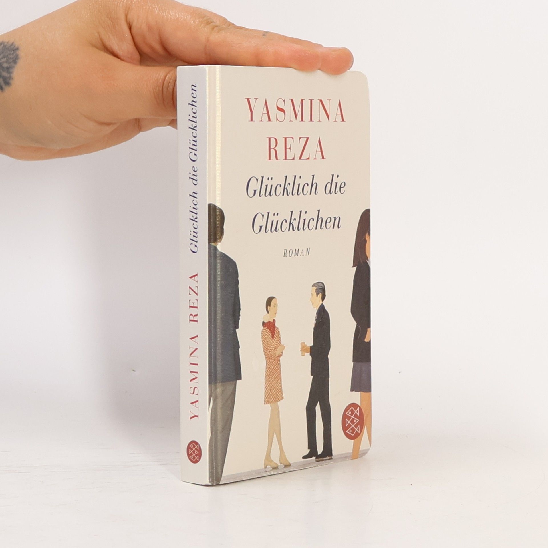 Yasmina Reza Glücklich die Glücklichen