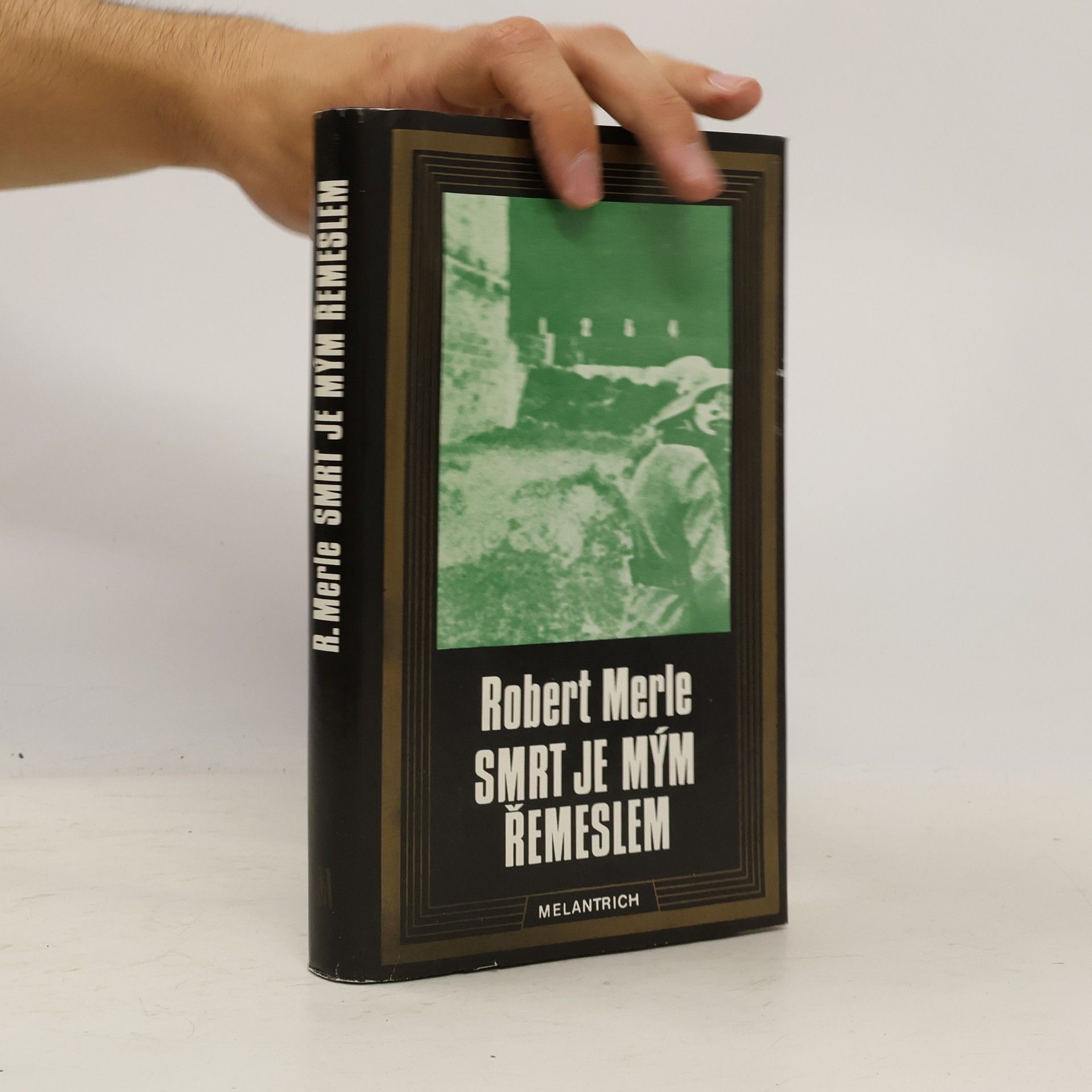 Robert Merle Smrt je mým řemeslem