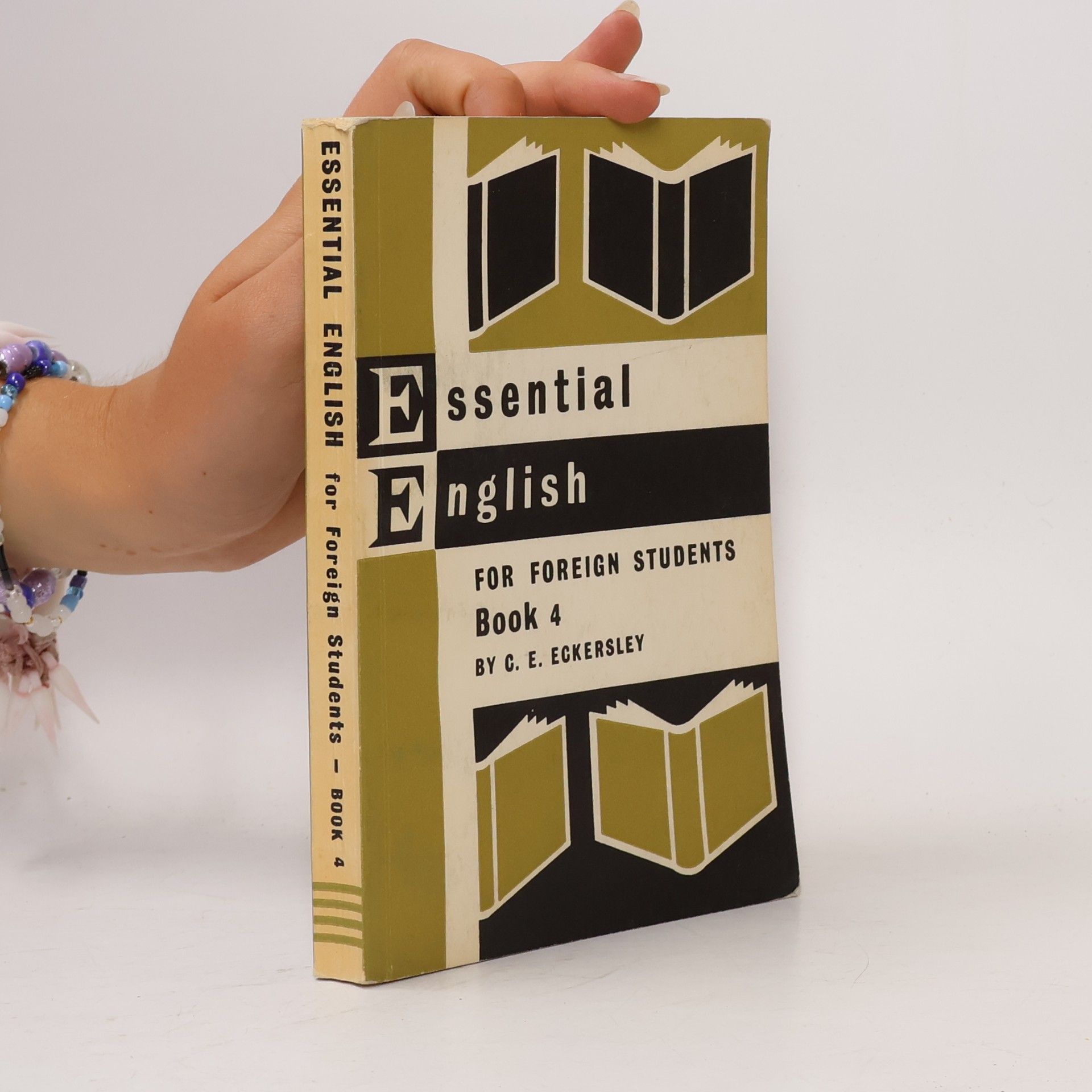 C. E. Eckersley Essential English for Foreign Students. Book 4