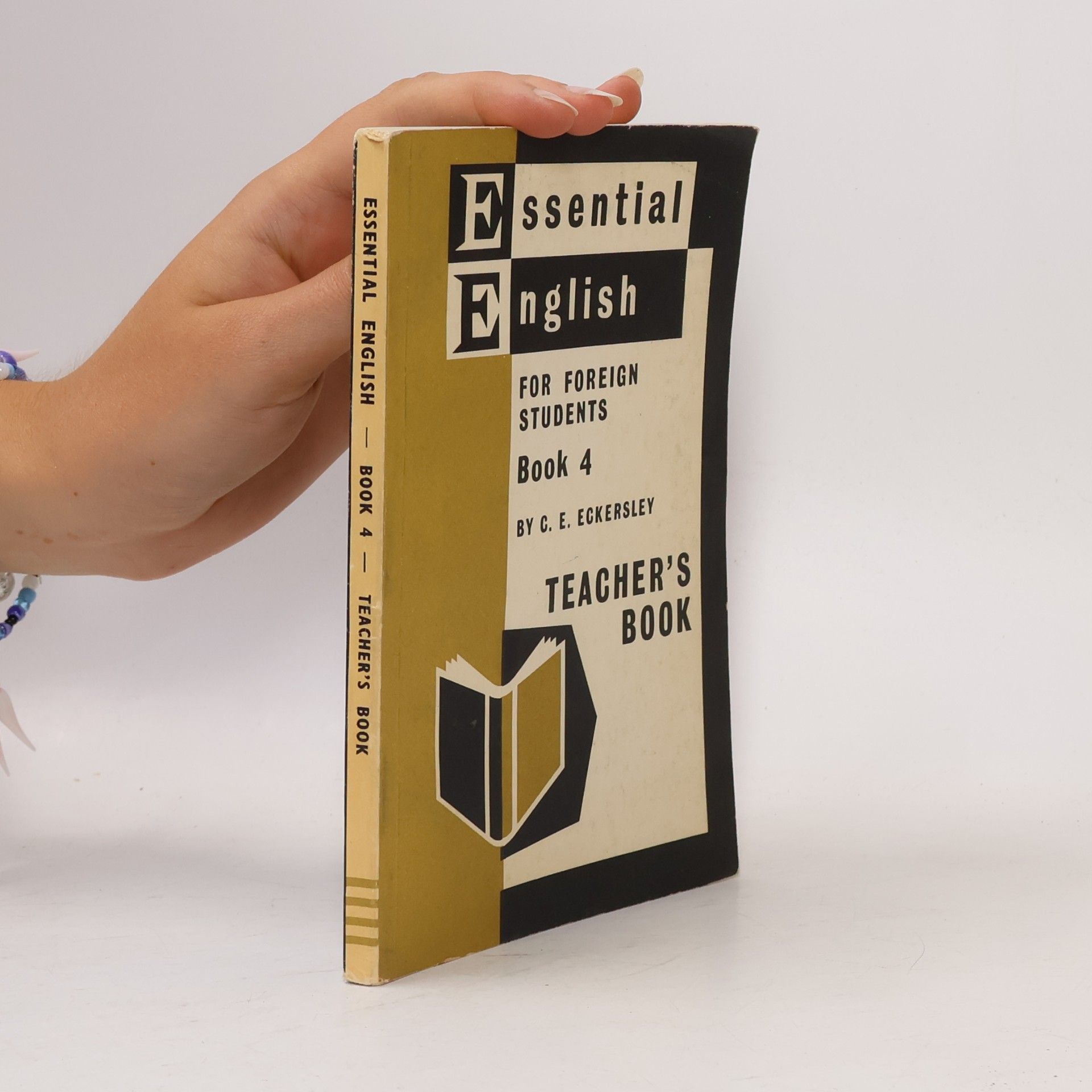 Charles Ewart Eckersley Essential English for Foreign Students. Book 4