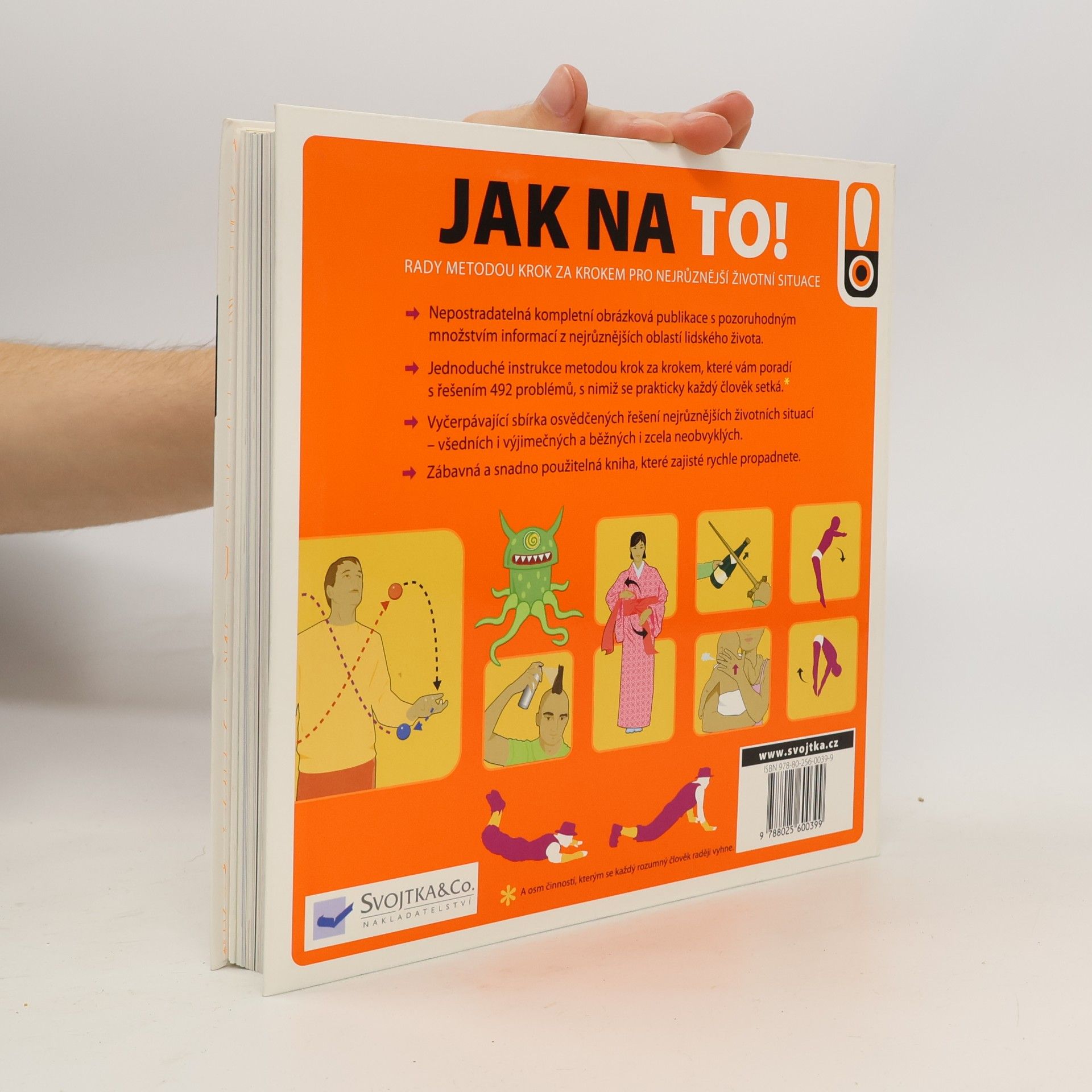 Derek Fagerstrom Jak na to! : rady do života : [500 dovedností, které by měl každý umět : od každodenních po exotické situace]