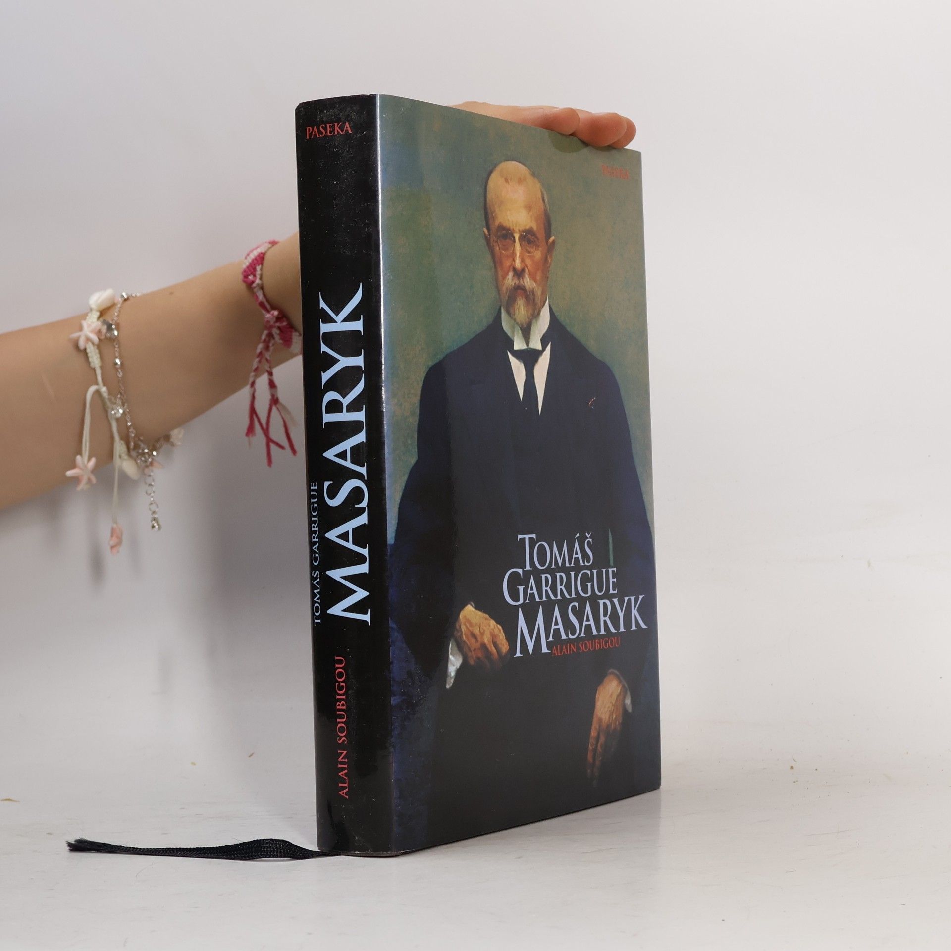 Alain Soubigou Tomáš Garrigue Masaryk