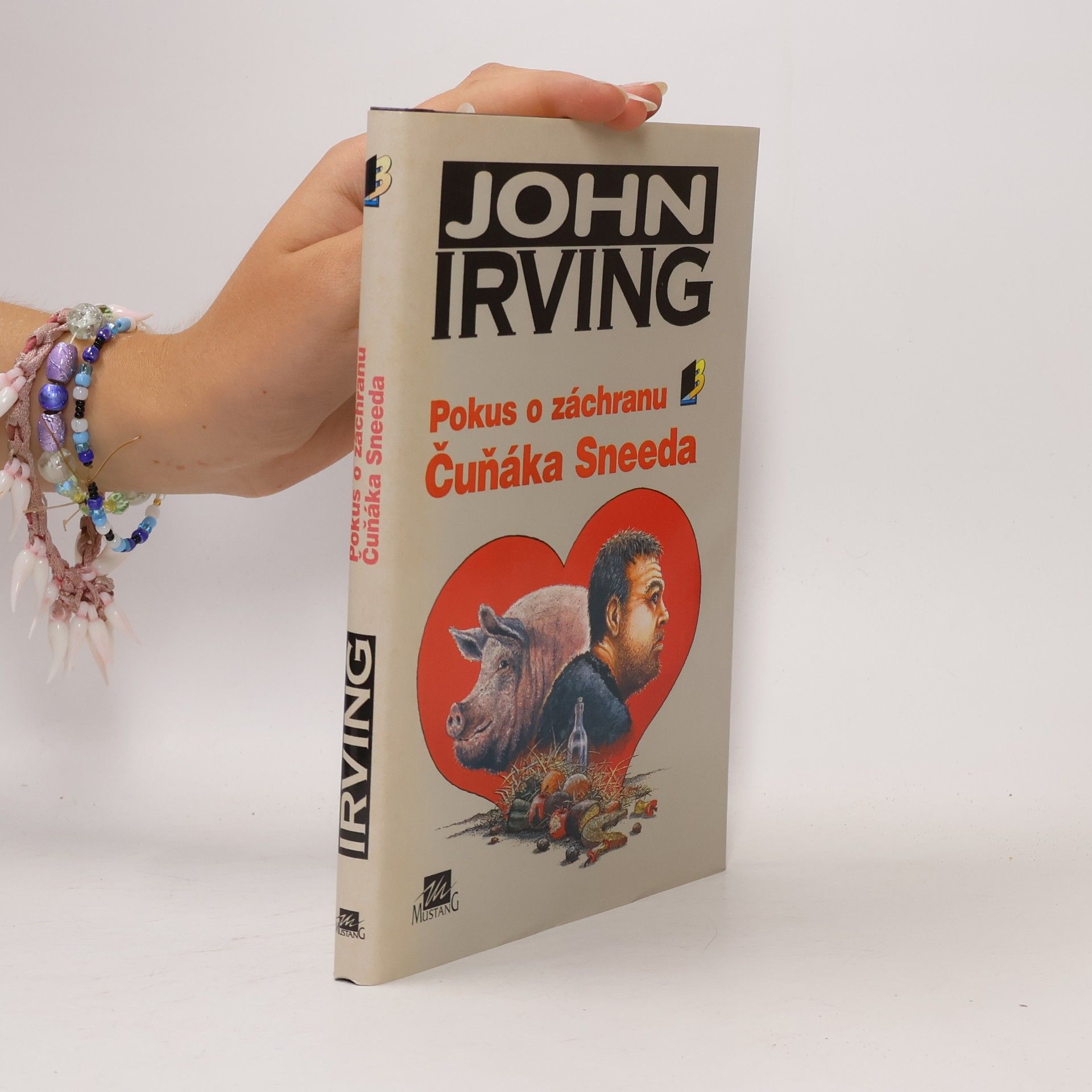 John Irving Pokus o záchranu Čuňáka Sneeda