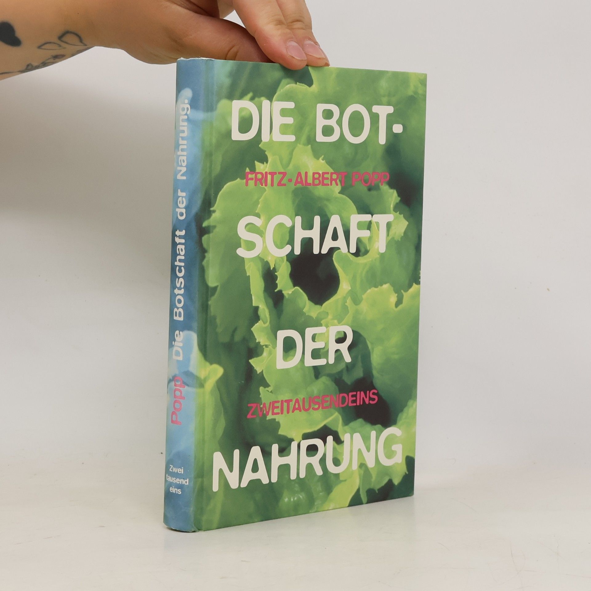 Fritz Albert Popp Die Botschaft der Nahrung