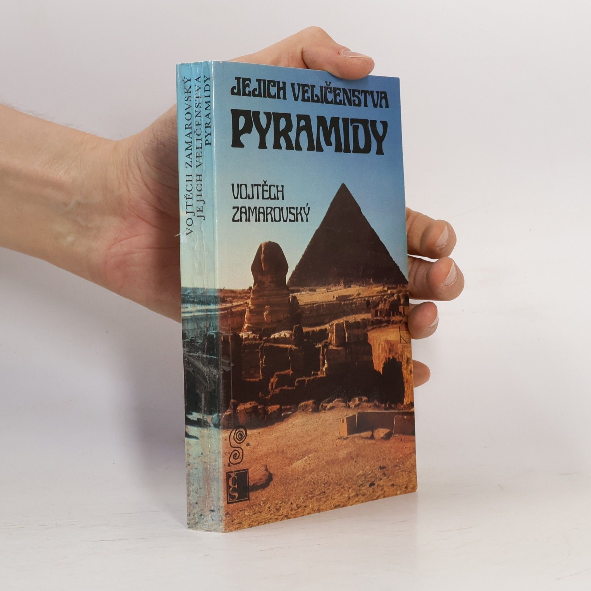 Vojtech Zamarovský Jejich veličenstva pyramidy